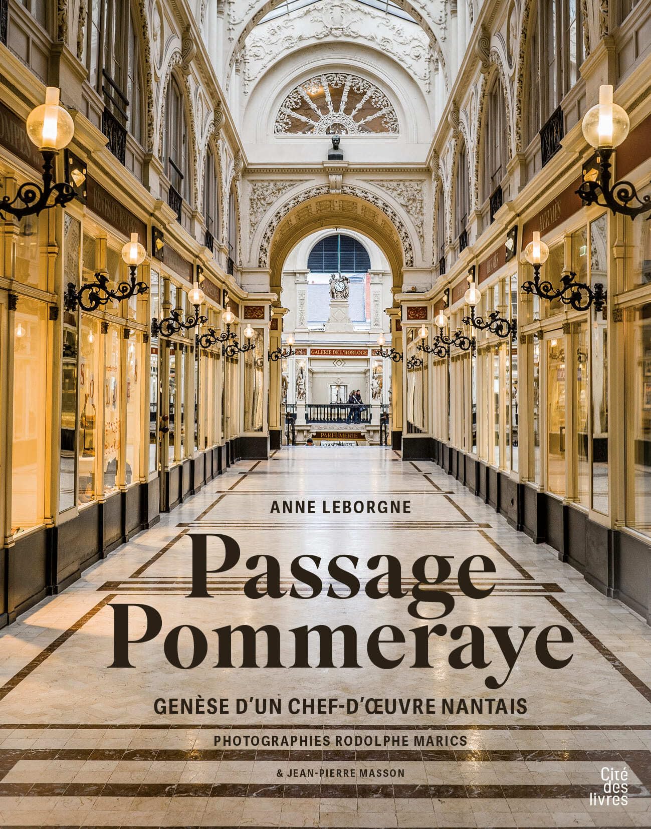 Passage Pommeraye: Genèse d'un chef d'œuvre nantais