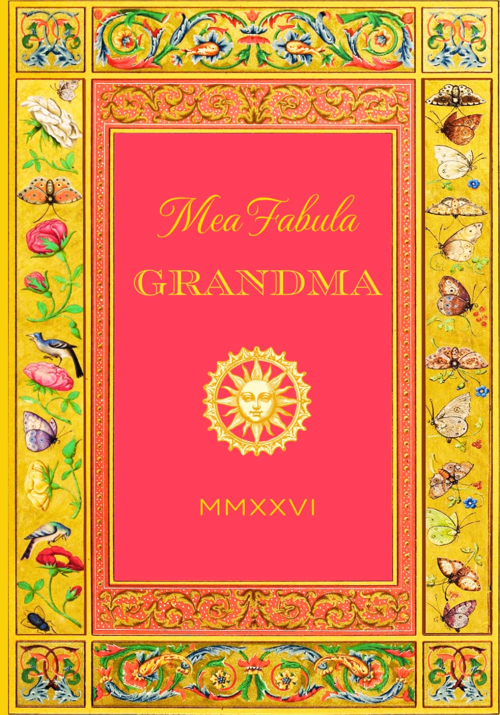 Mea Fabula - Grandma: A Guided Life Story Journal for Grandmothers and Granny