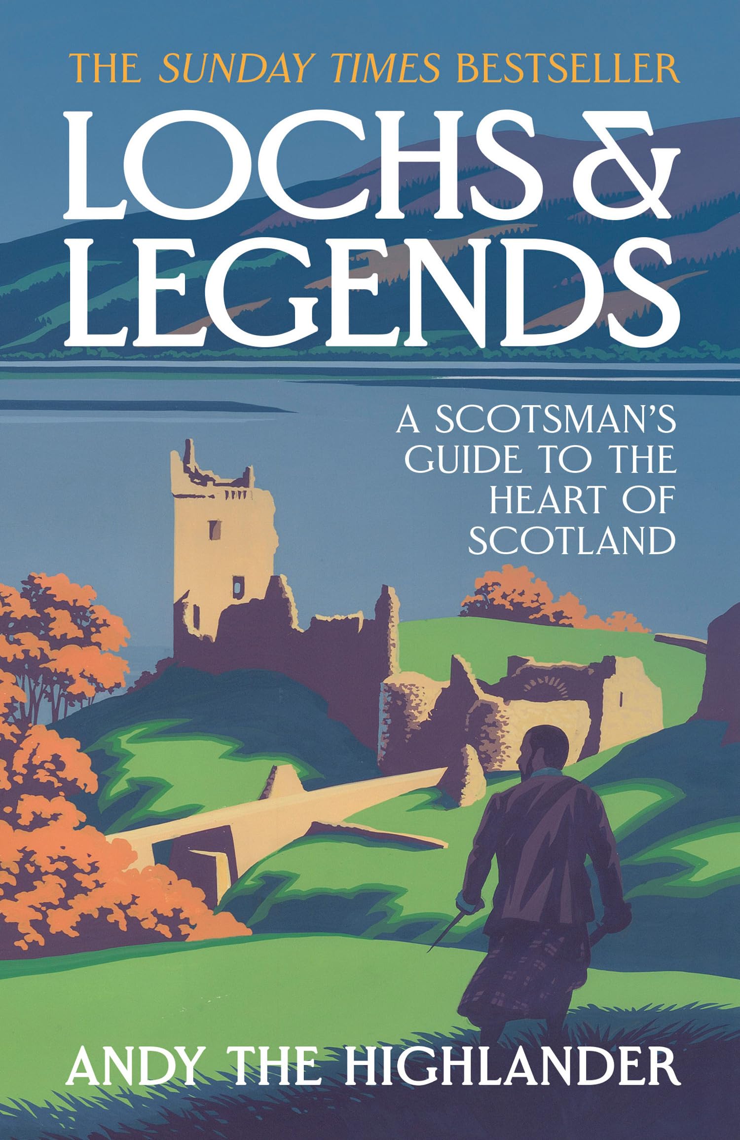 Lochs and Legends by Andy the Highlander (Paperback Book)