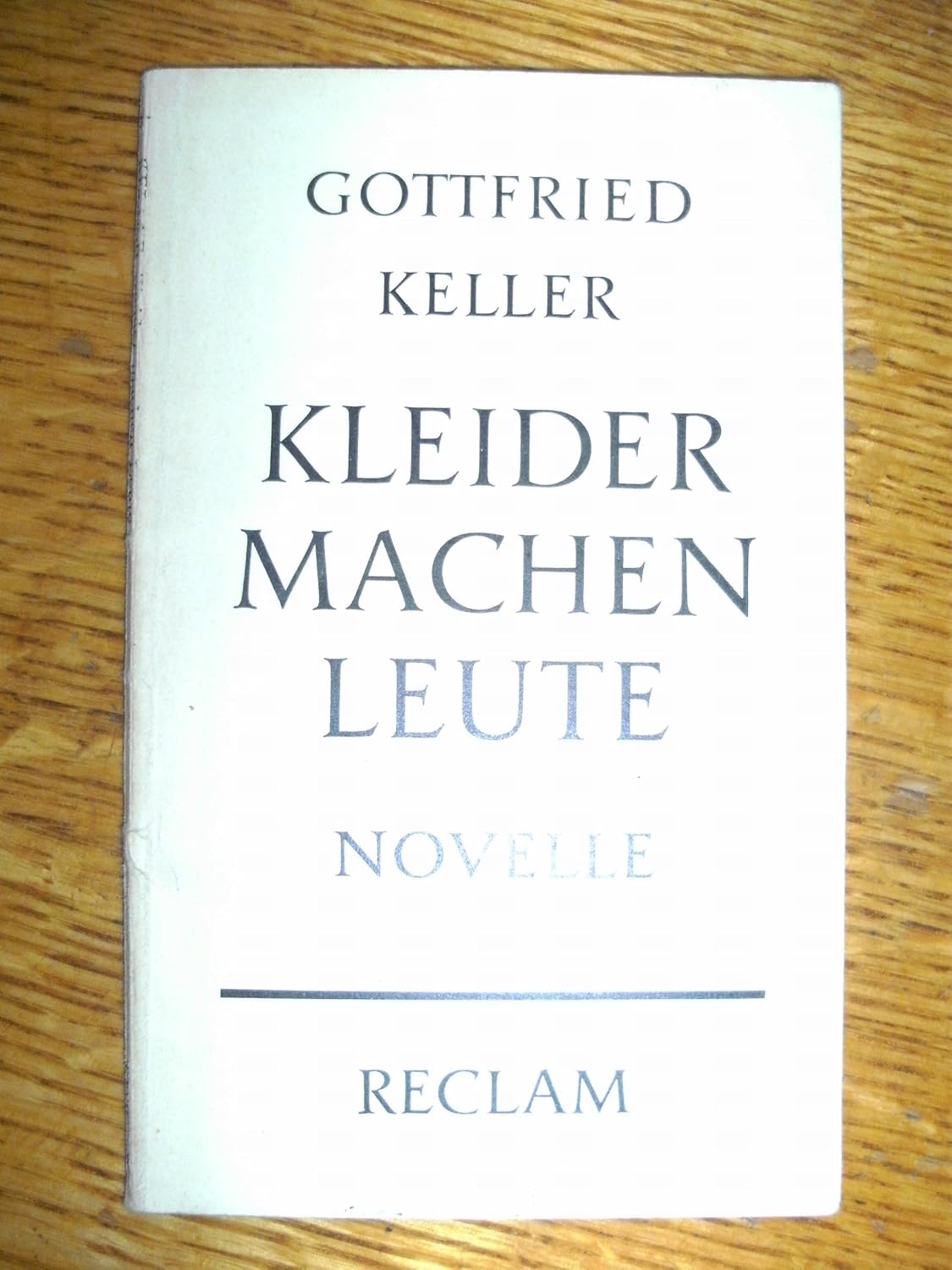 Kleider Machen Leute Gottfried Keller Kleider machen Leute - reclam 7470 : Gottfried Keller: Amazon.de: Bücher