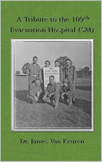A Tribute to the 109th Evacuation Hospital (SM)