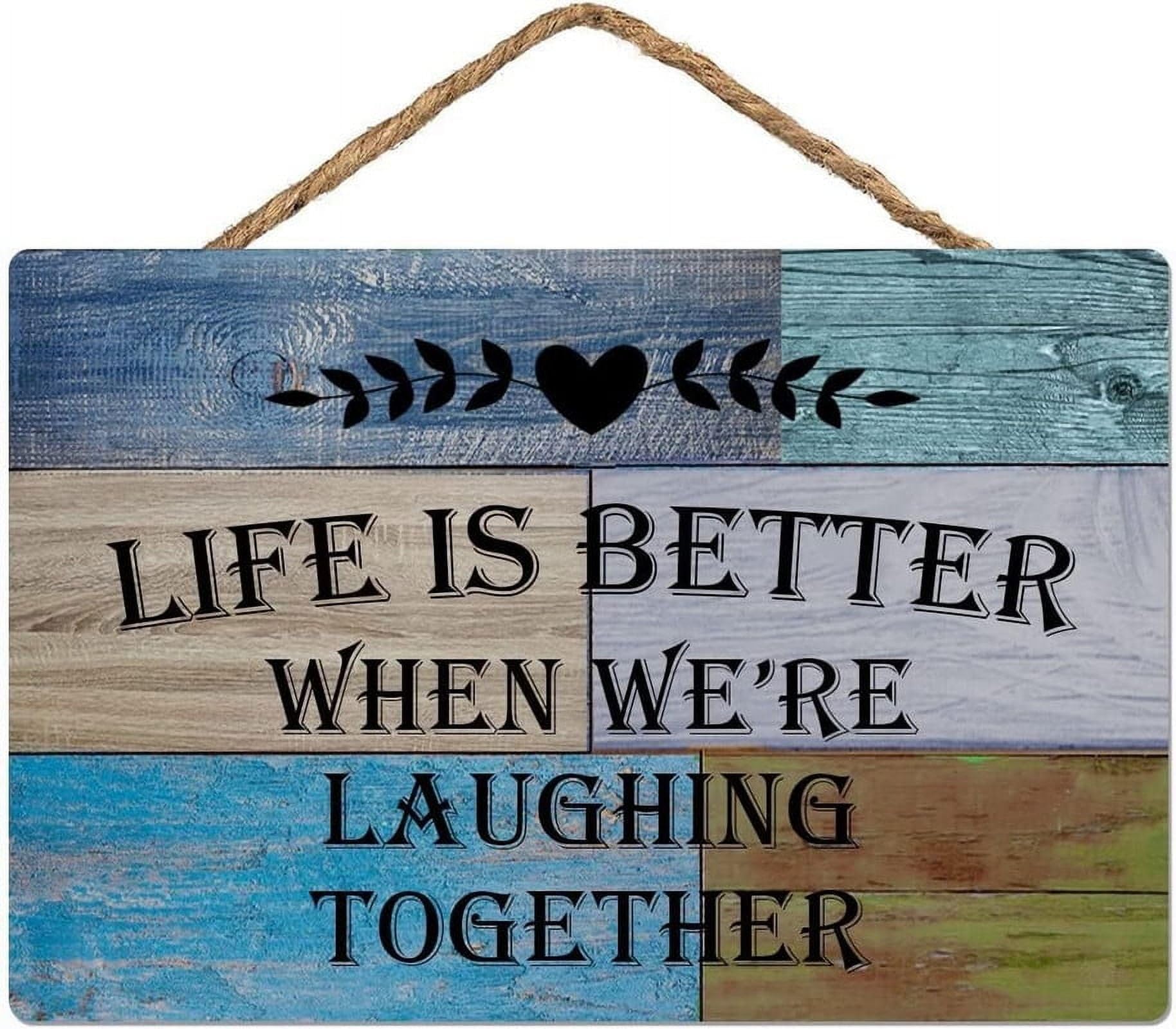 Life is Better When We're Laughing Together Rustic Wooden Sign 12X6 Inch - Family Home Decor, Heartfelt Laughter & Unity Art