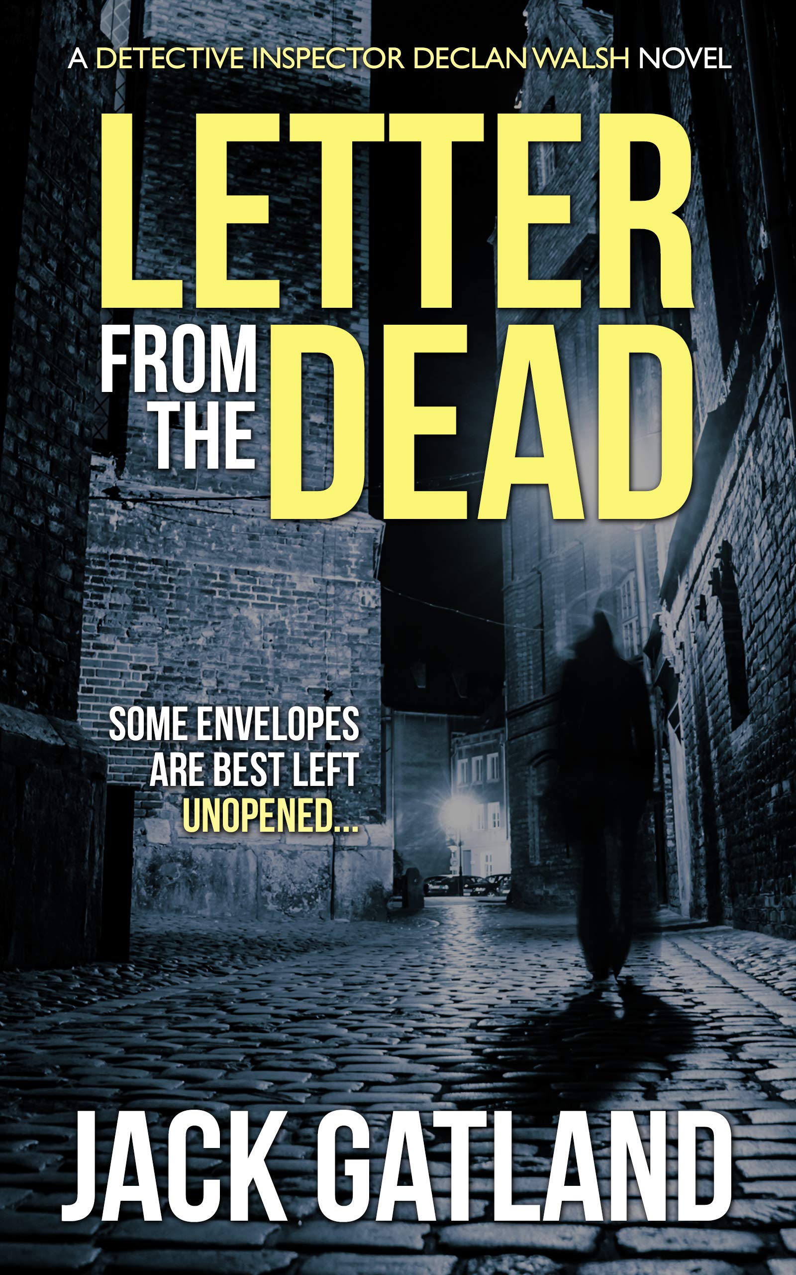 Letter From The Dead: A British Murder Mystery (Detective Inspector Declan Walsh Book 1)