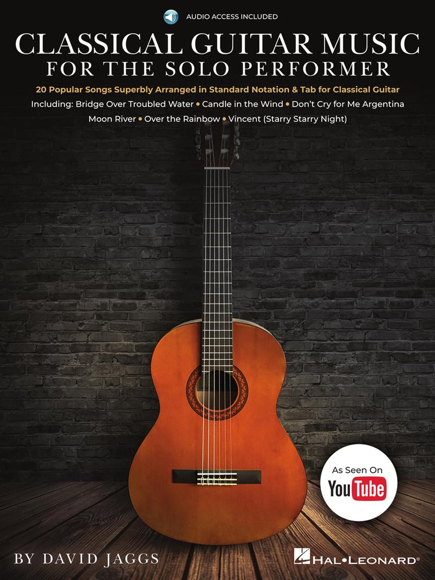 Classical Guitar Music for the Solo Performer | 20 Popular Songs Arranged in Standard Notation and Tab | Includes Online Audio with Slowdown and Looping | Beautiful Pieces for Classical Guitarists