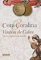 Vintém de Cobre: Meias Confissões de Aninha