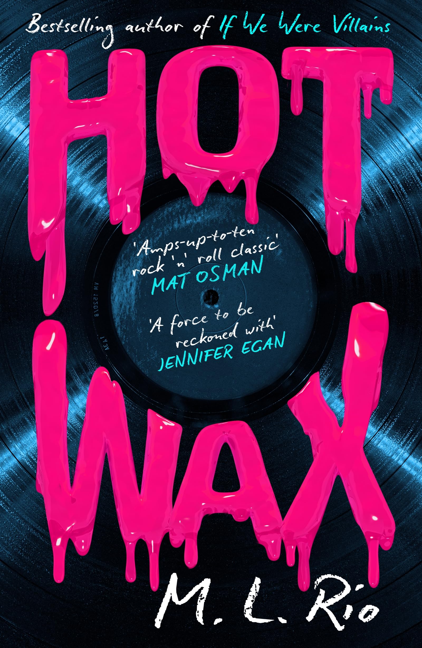 Hot wax: The book you've been waiting for since If We Were Villains