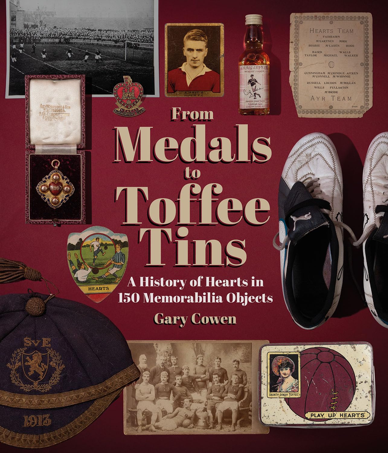 From Medals to Toffee Tins by Gary Cowen (Hardback Book)