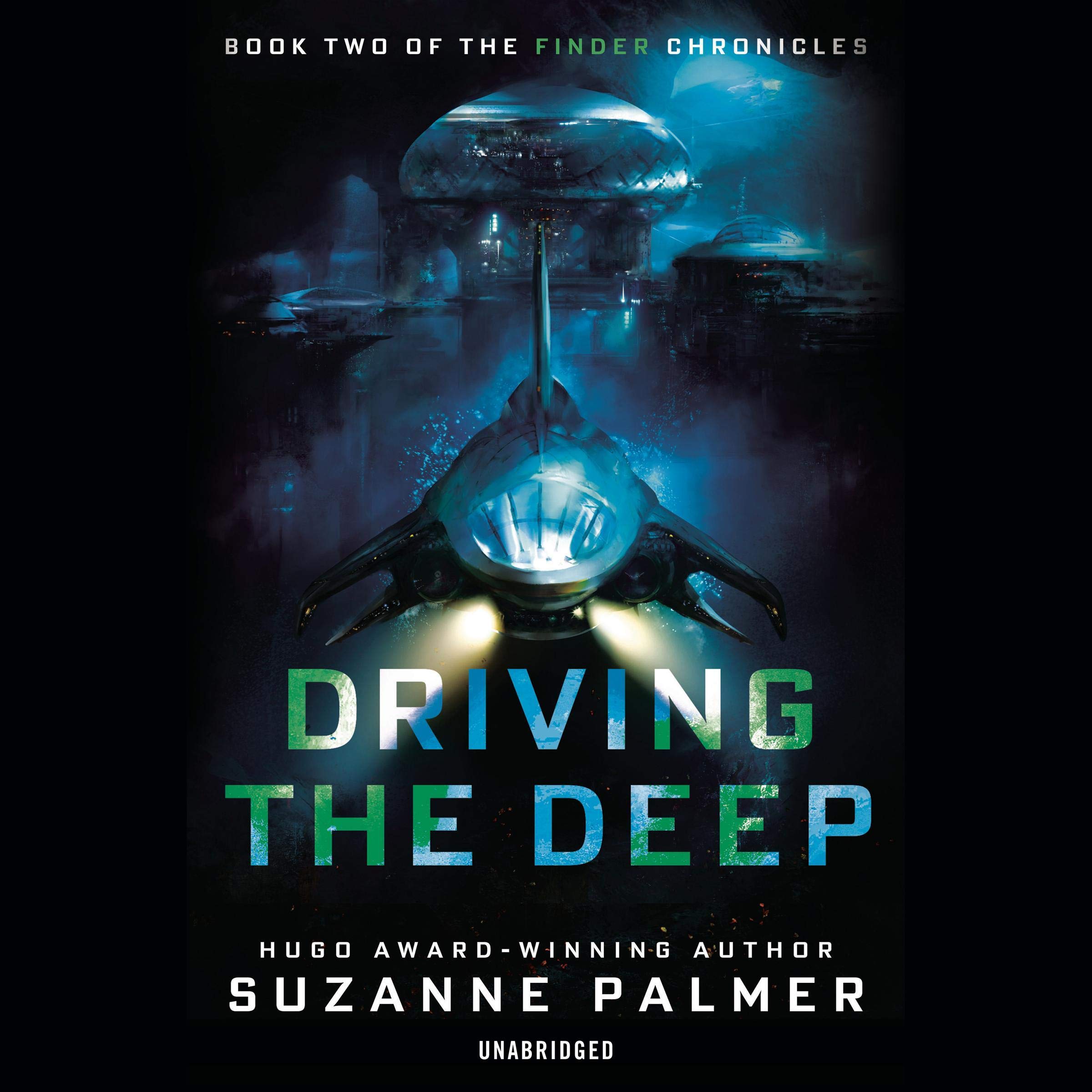 Driving the Deep (The Finder Chronicles Book 2)