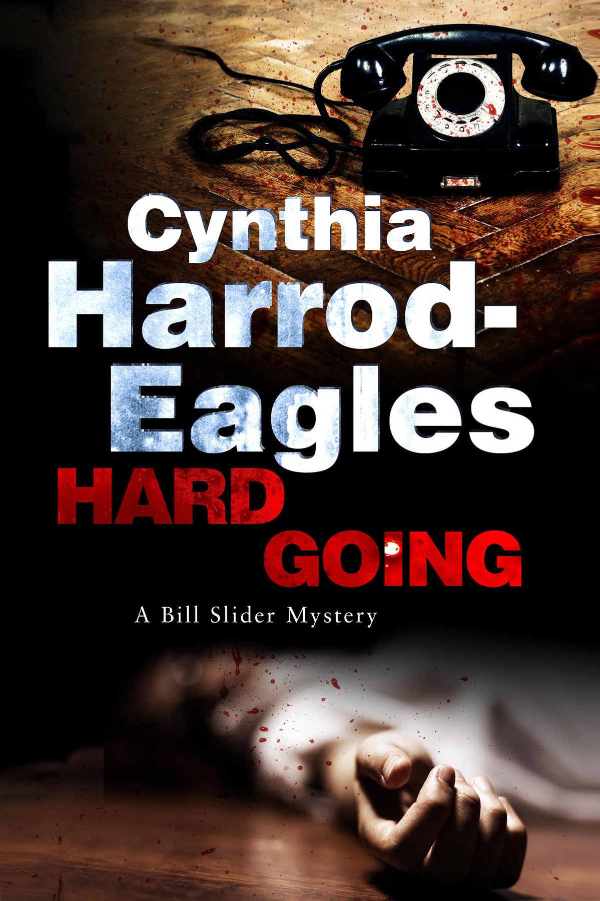 Hard Going: 16 (A Detective Inspector Slider Mystery)