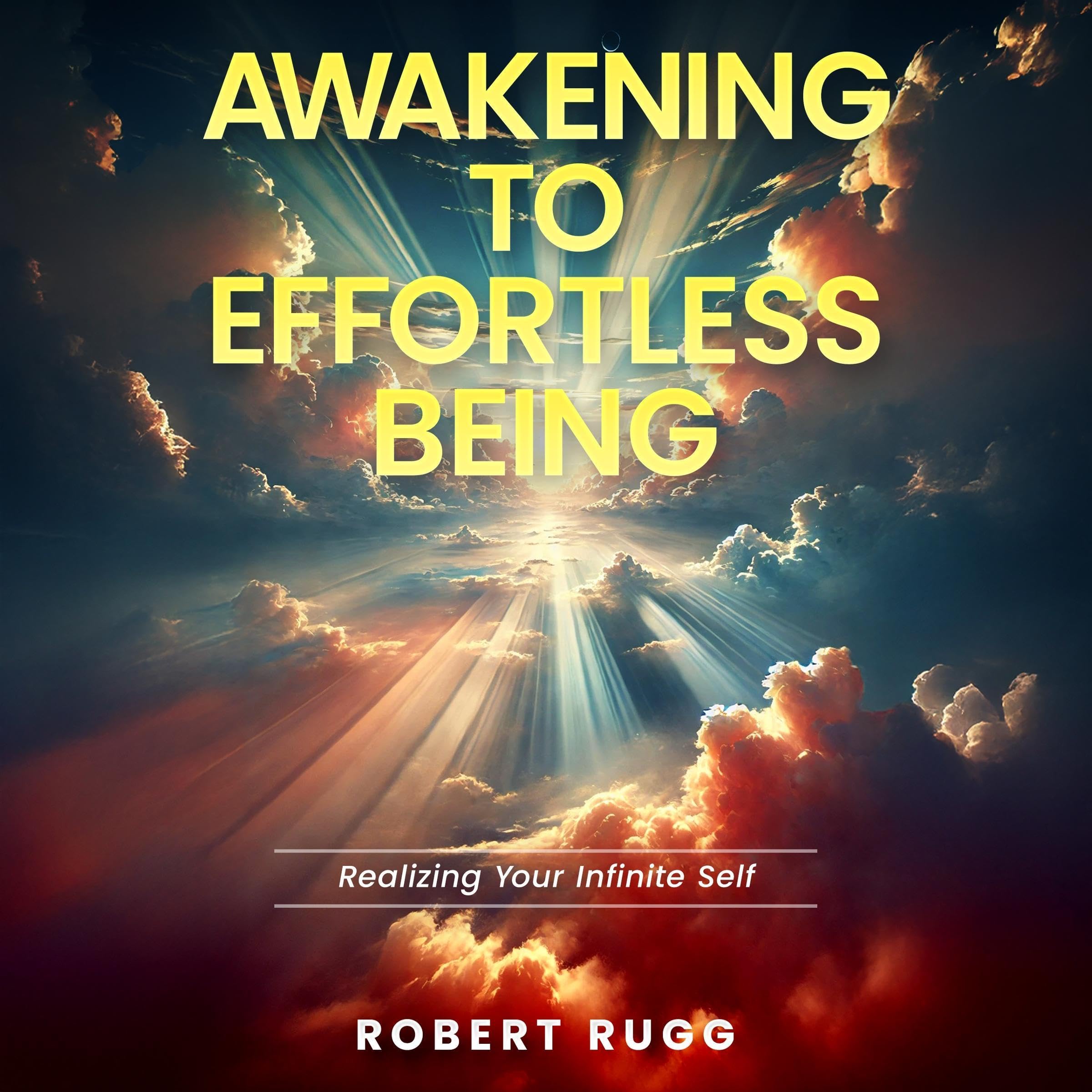 Awakening to Effortless Being