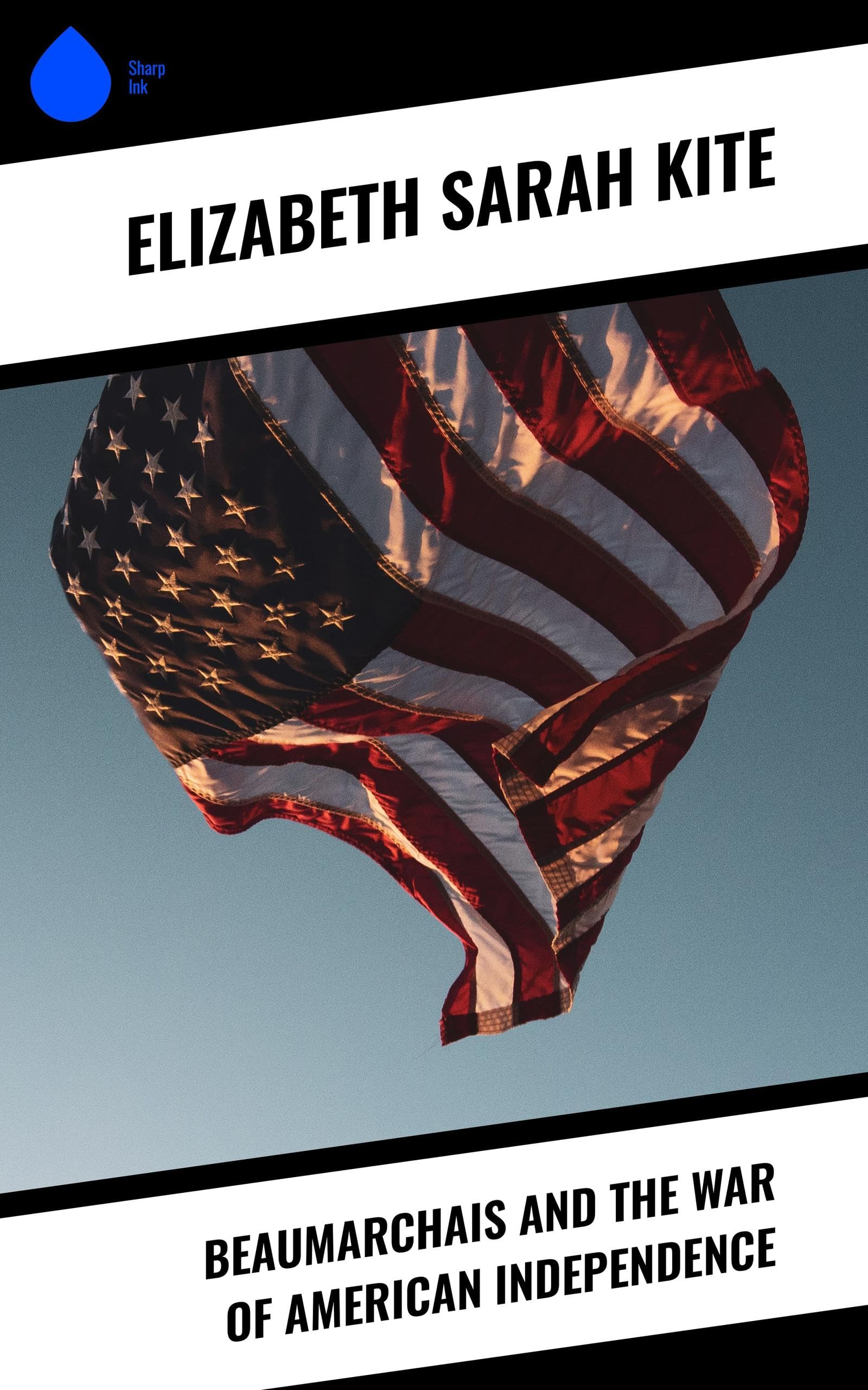 Beaumarchais and the War of American Independence