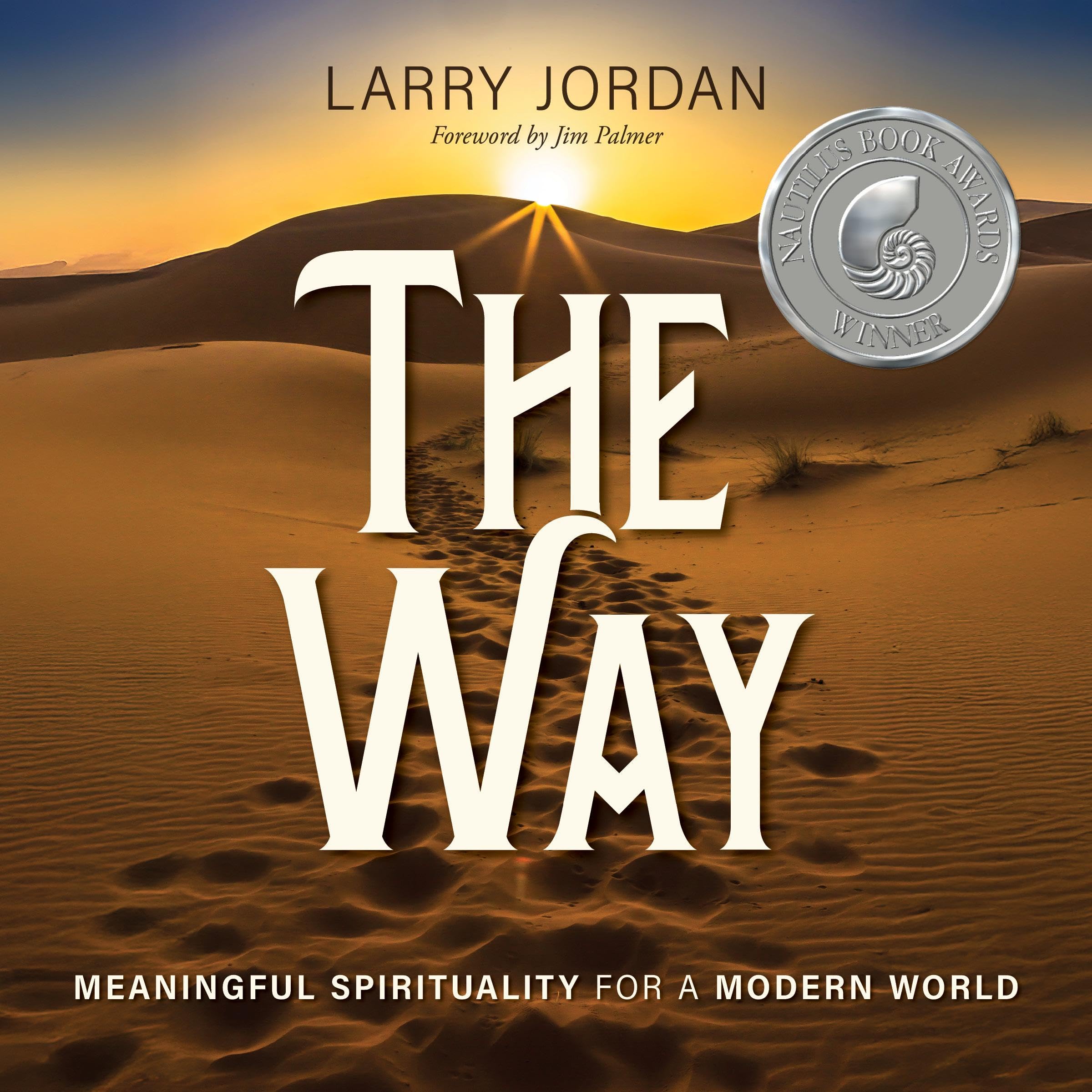 The Way: Meaningful Spirituality for a Modern World