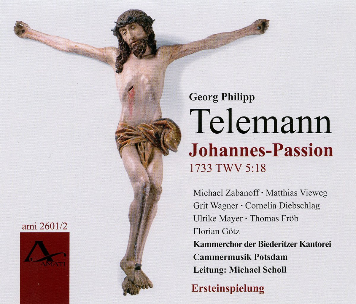 Georg Philipp Telemann: St John Passion TWV 5:18 1733