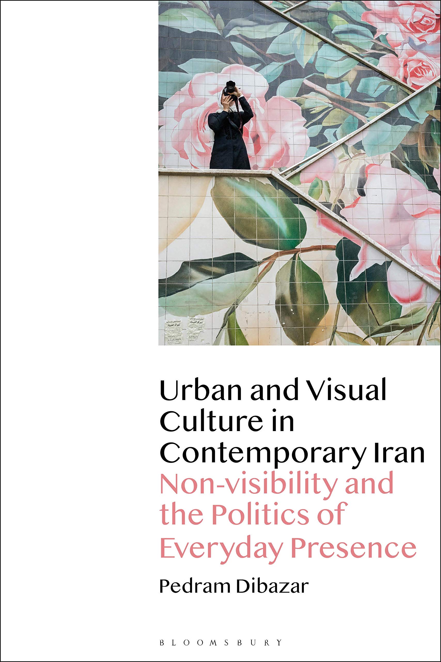 Urban and Visual Culture in Contemporary Iran essai sociologie urbaine espace public Téhéran