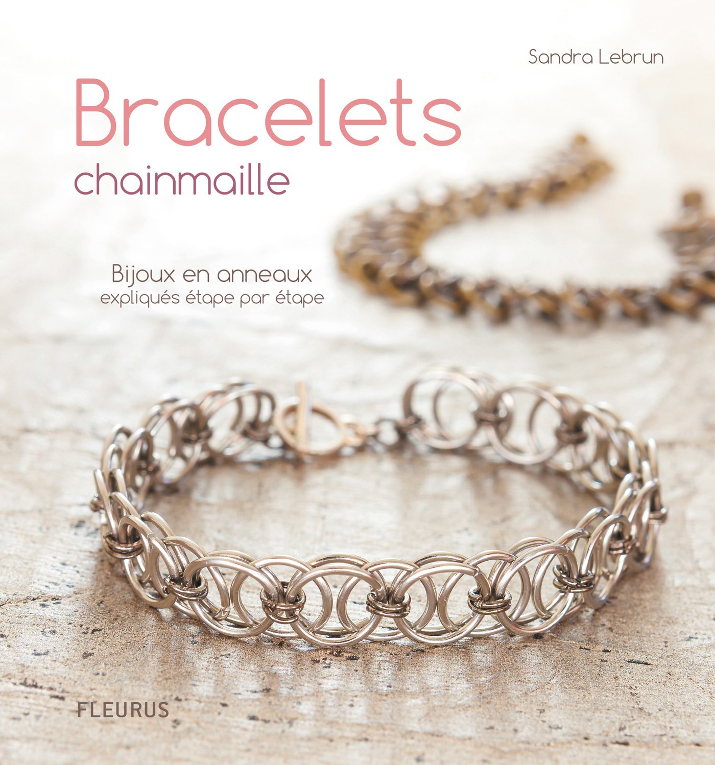 Bracelets chainmaille (Savoir créer art et technique) (French Edition)