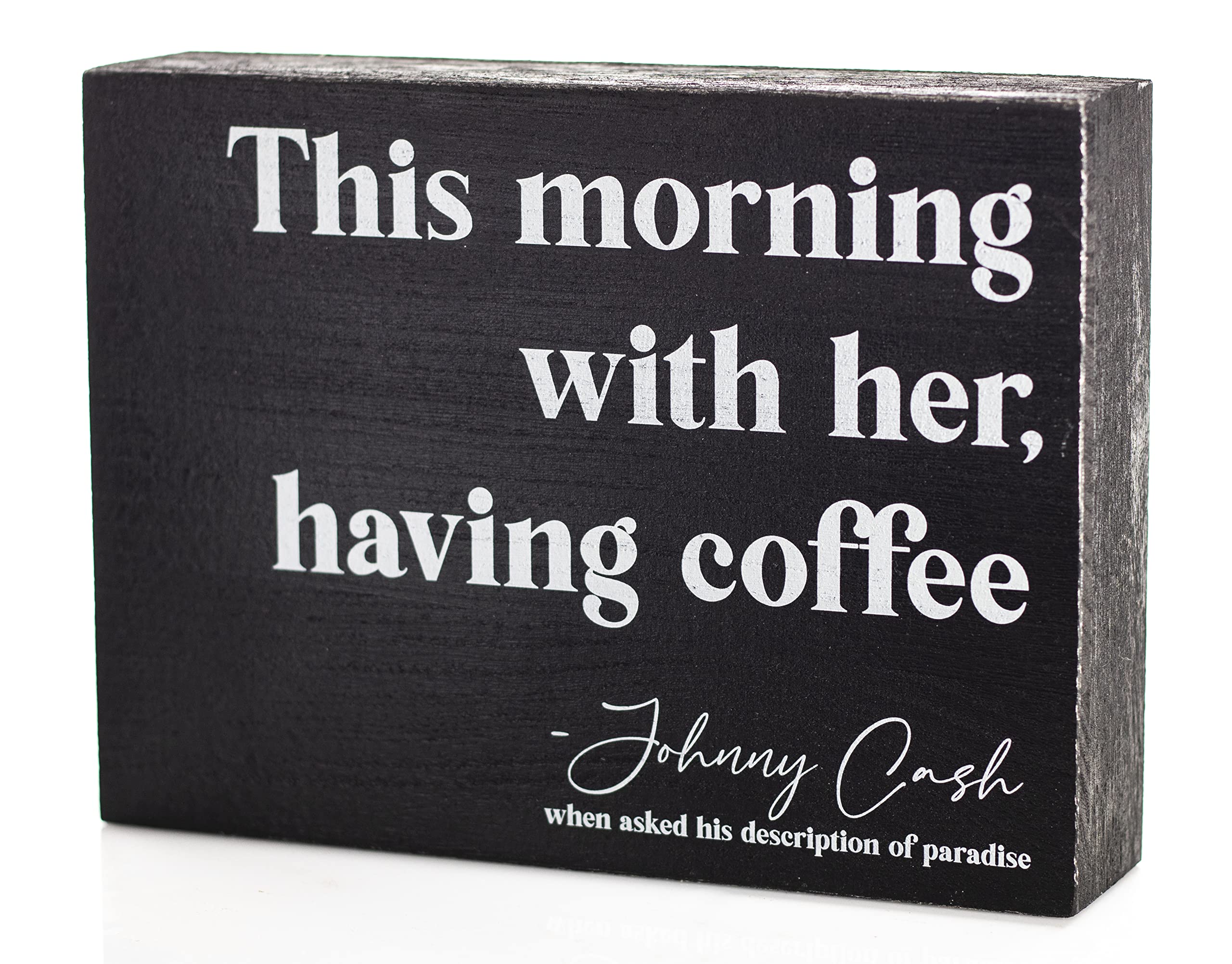 Bella Rosa HomeJohnny Quote Coffee Bar Sign and Decor - Farmhouse Coffee Corner - This Morning With Her Having Coffee Sign