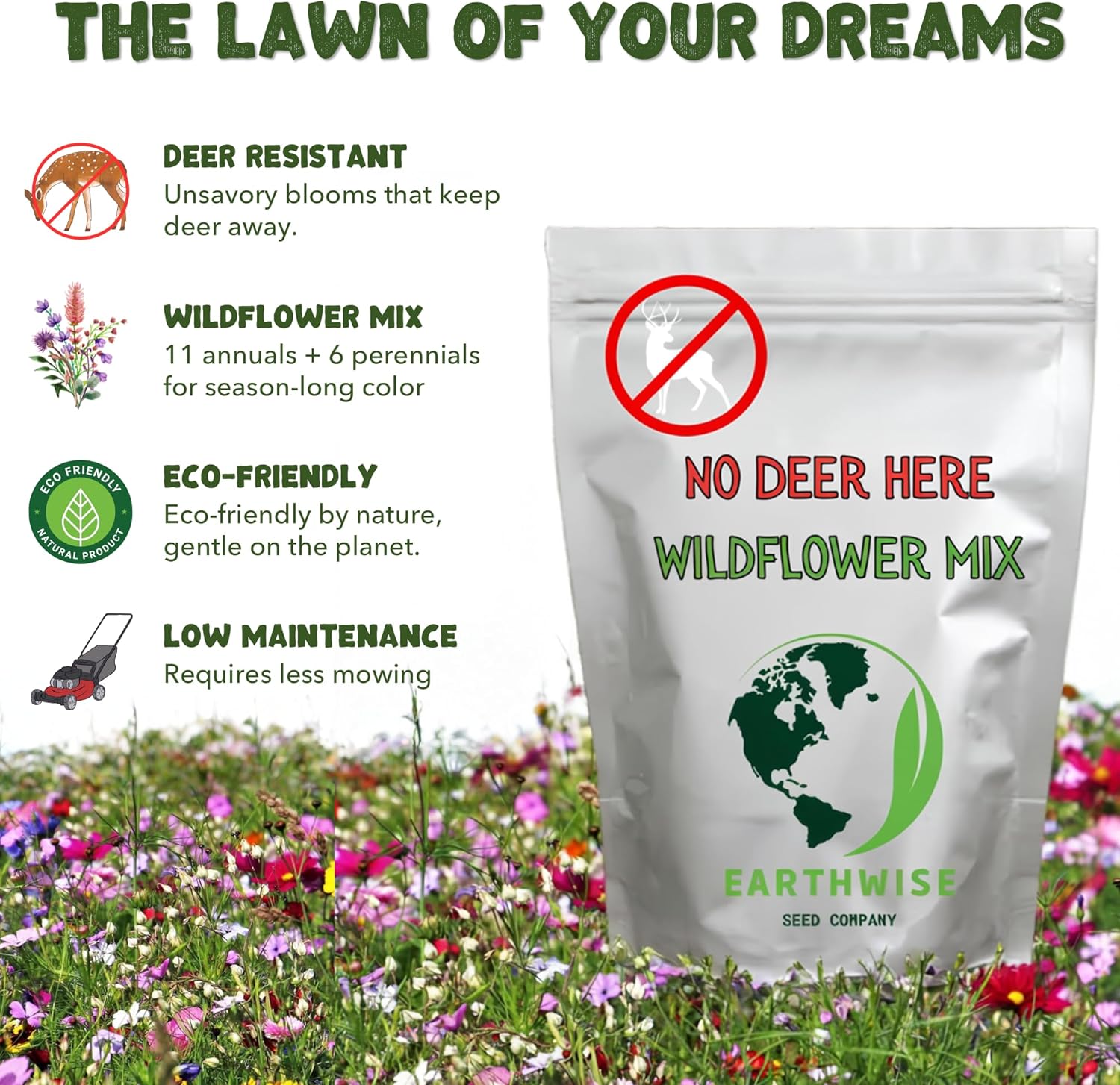 Earthwise No Deer Here Wildflower Seed Mix – Deer-Resistant Seeds, Easy Grow, Colorful Blooms, Drought Tolerant, Pollinator Friendly, Pet Safe, Organic, Chemical-Free – Covers Up to 1,500 sq ft, 1 lb