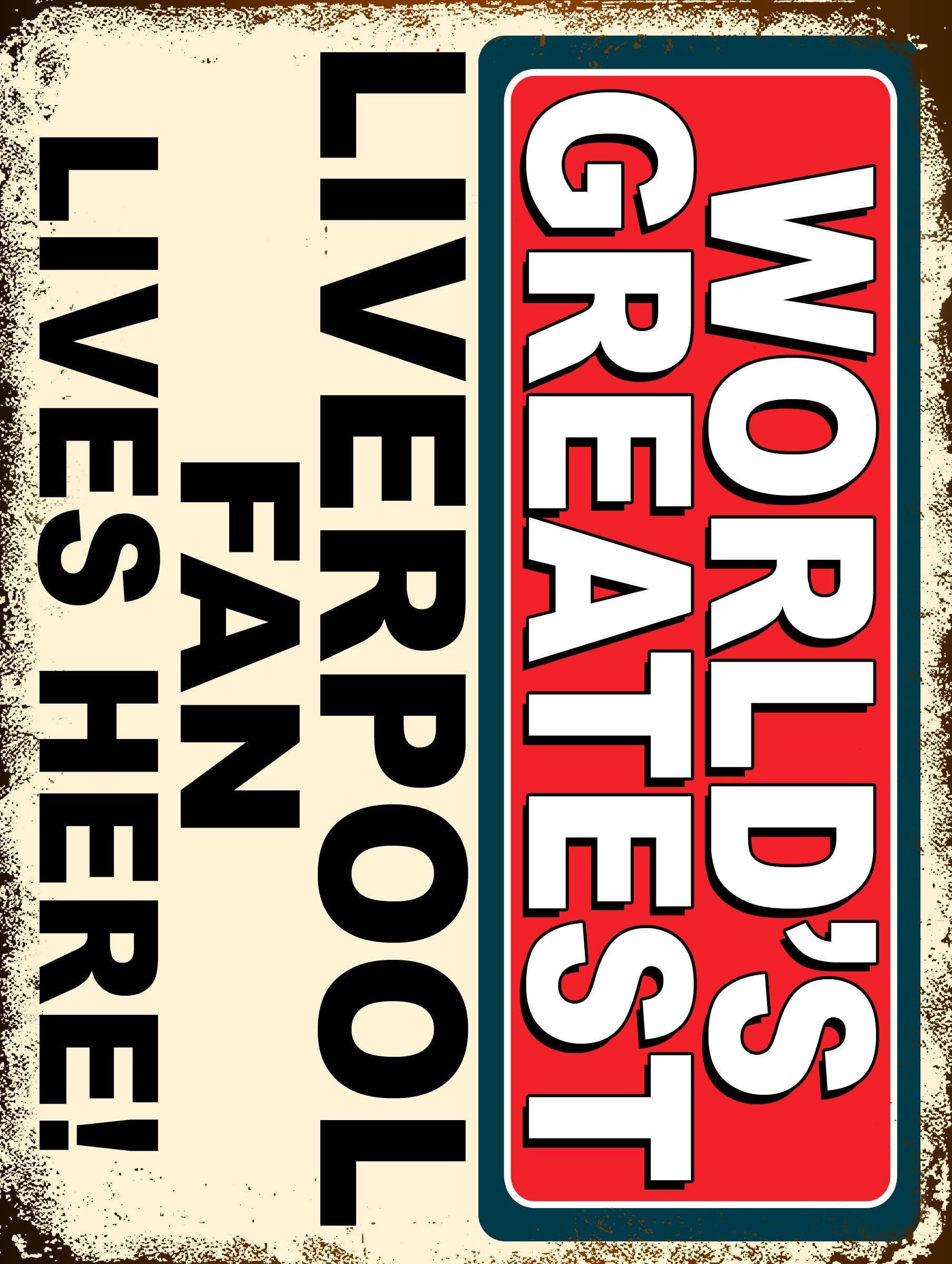 Worlds Greatest Liverpool Fan Metal Sign Plaque Football Gift Dad Man Cave Shed Home Bar Ref5410 (10x8) โ image 1