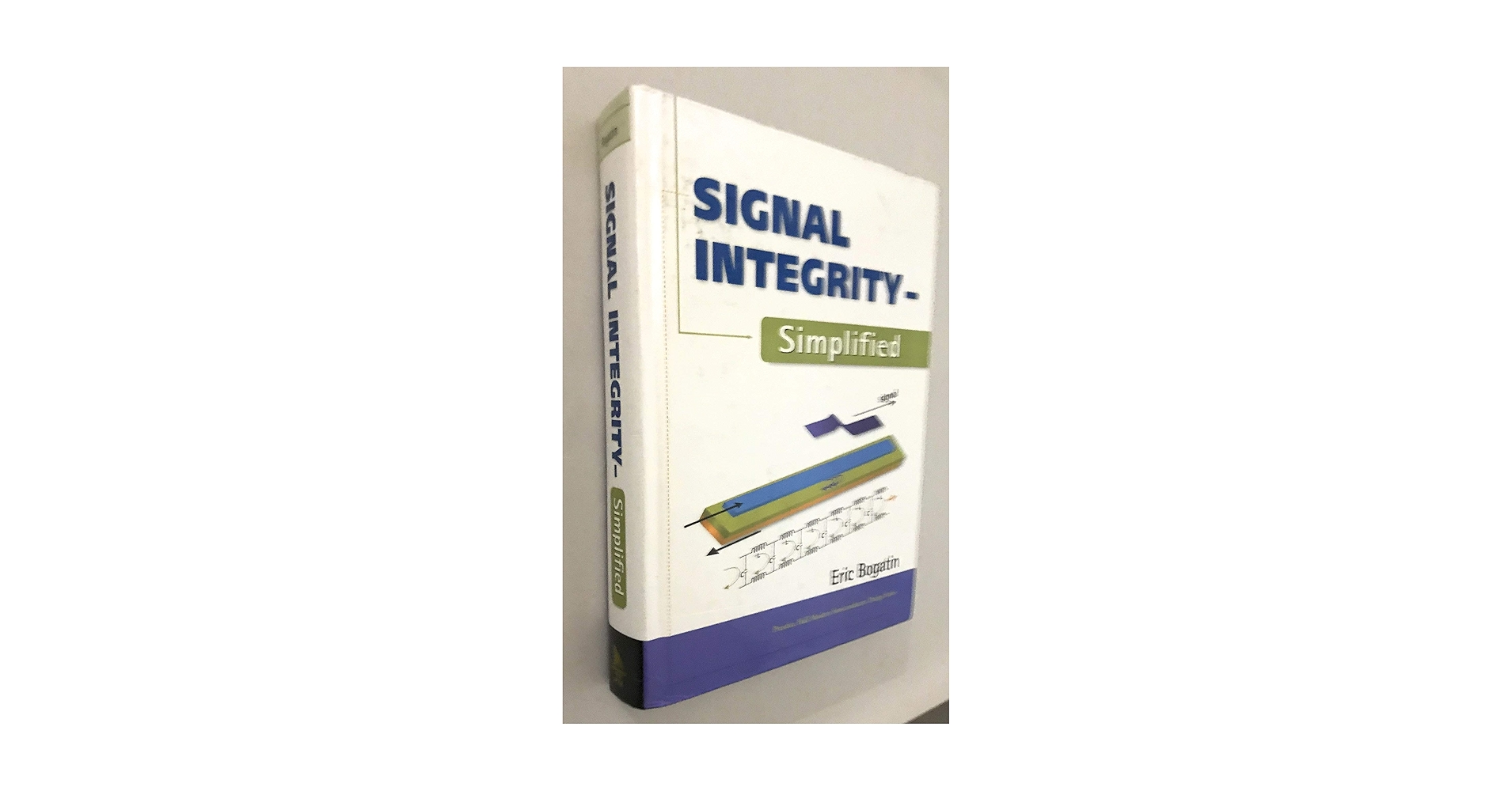 洋書 Signal Integrity - Simplified Signal Integrity: Simplified: Bogatin, Eric: 9780130669469