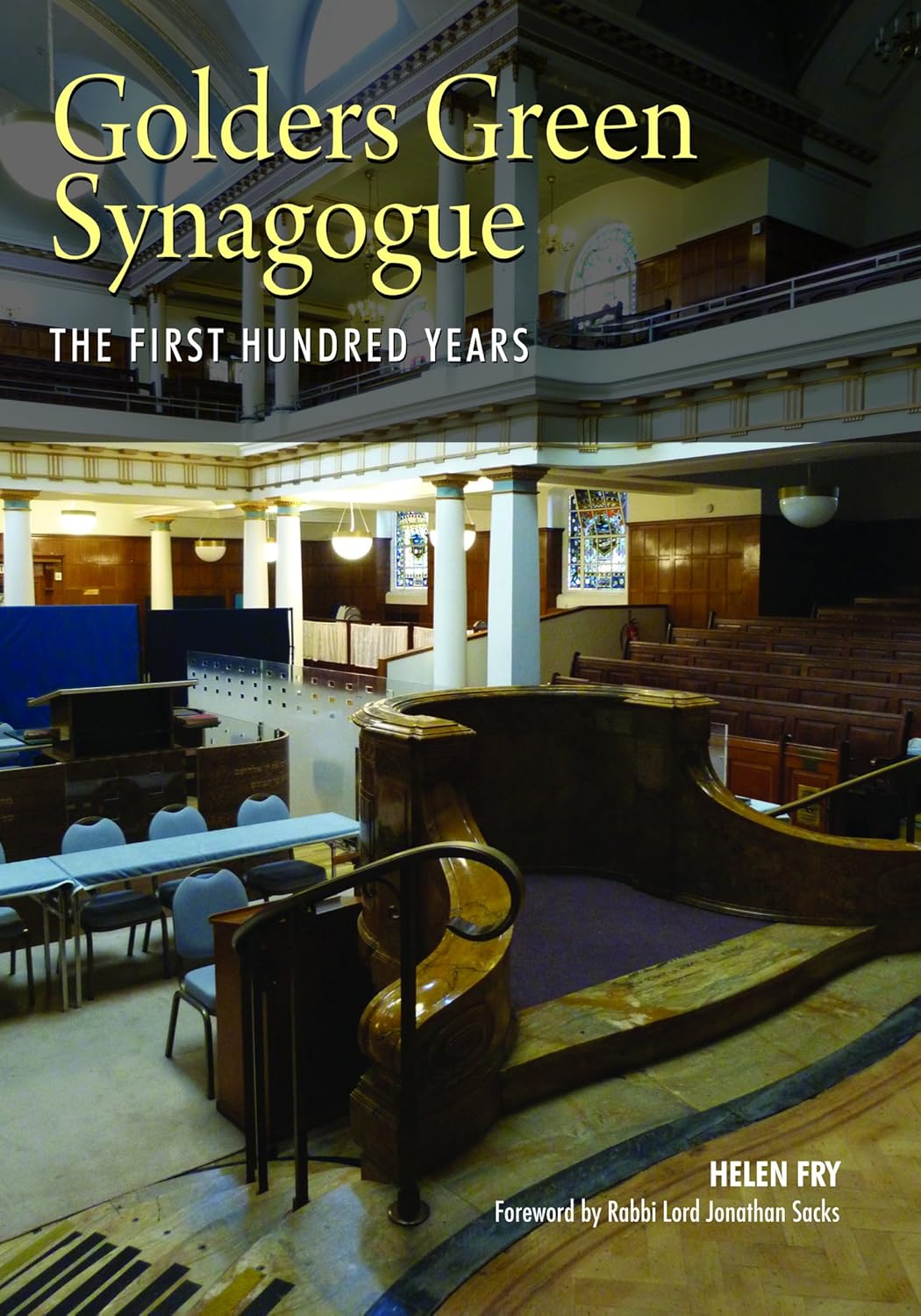 Amazon Golders Green Synagogue The First Hundred Years Fry, Helen