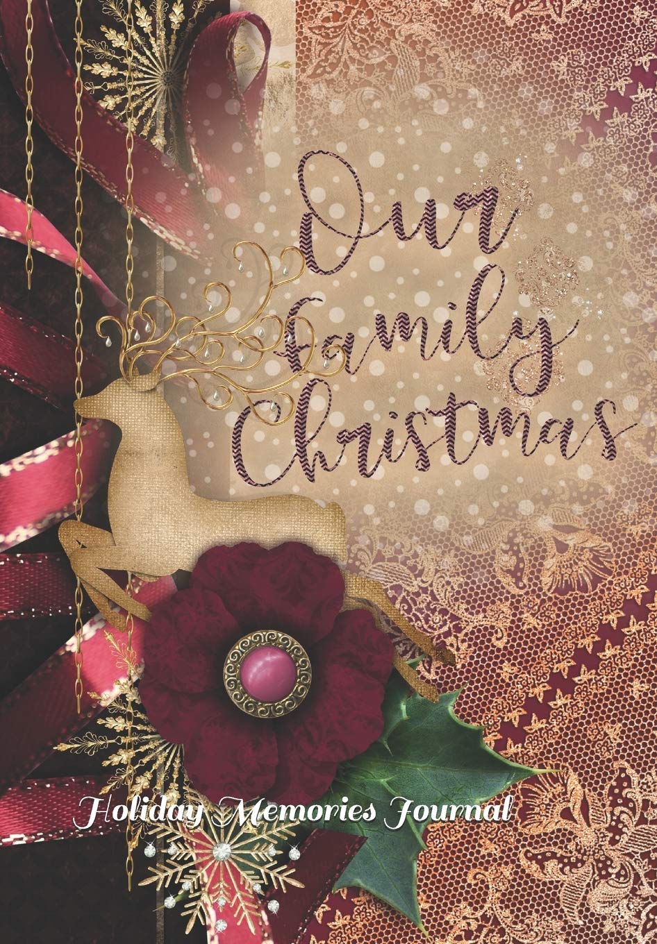 Our Family Christmas: Holiday Memories Journal