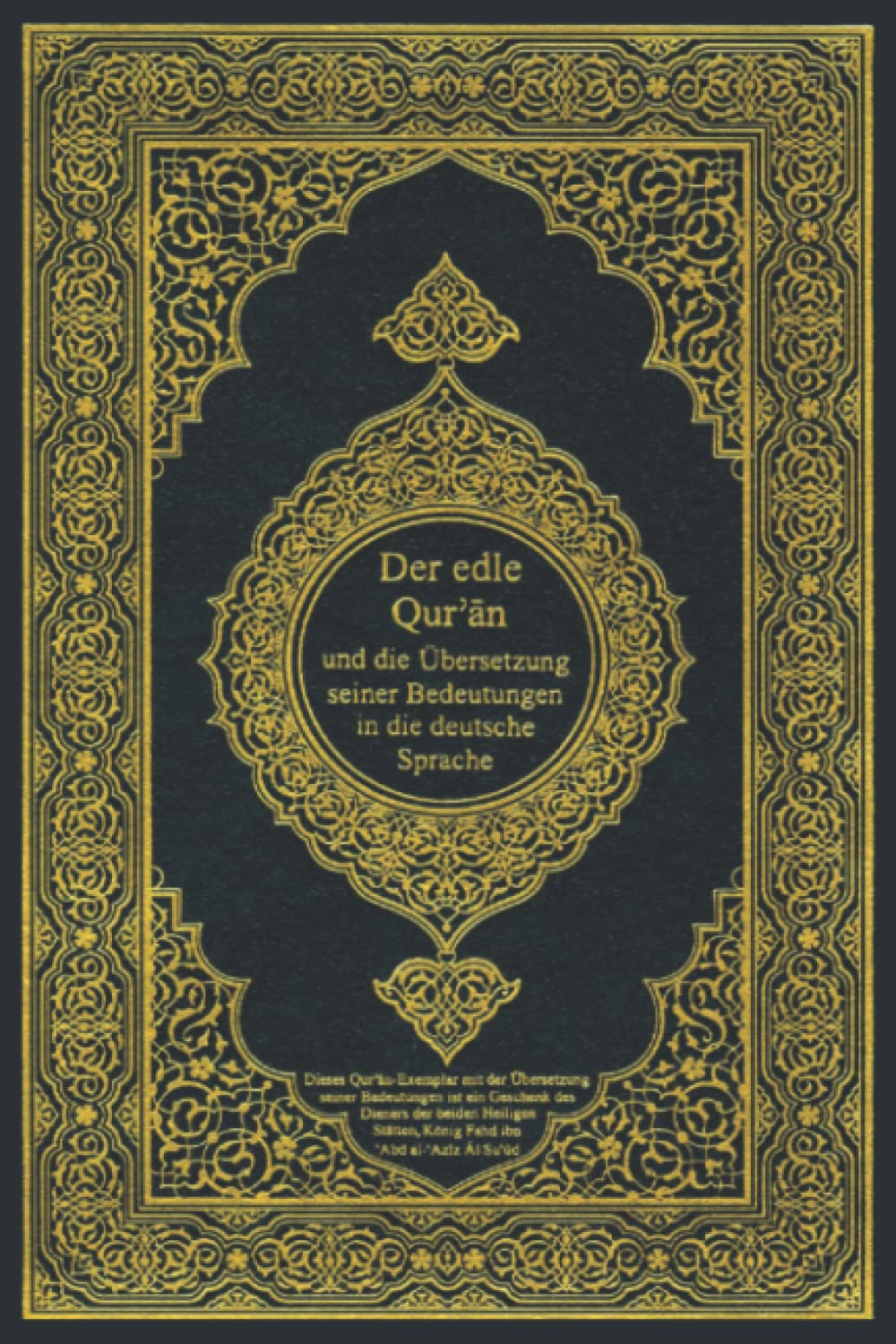 Der edle Qur'an und die Übersetzung seiner Bedeutungen in die deutsche Sprache (German Edition)