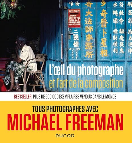 L'oeil du photographe et l'art de la composition