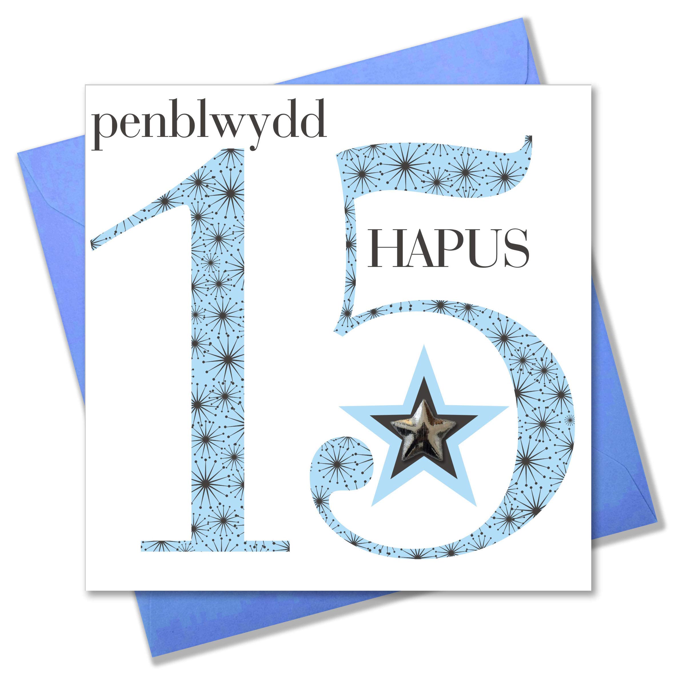 Claire Giles Ages Welsh Penblwydd Hapus Age 15 Boy Birthday Card