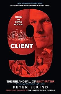 Client 9: The Rise and Fall of Eliot Spitzer