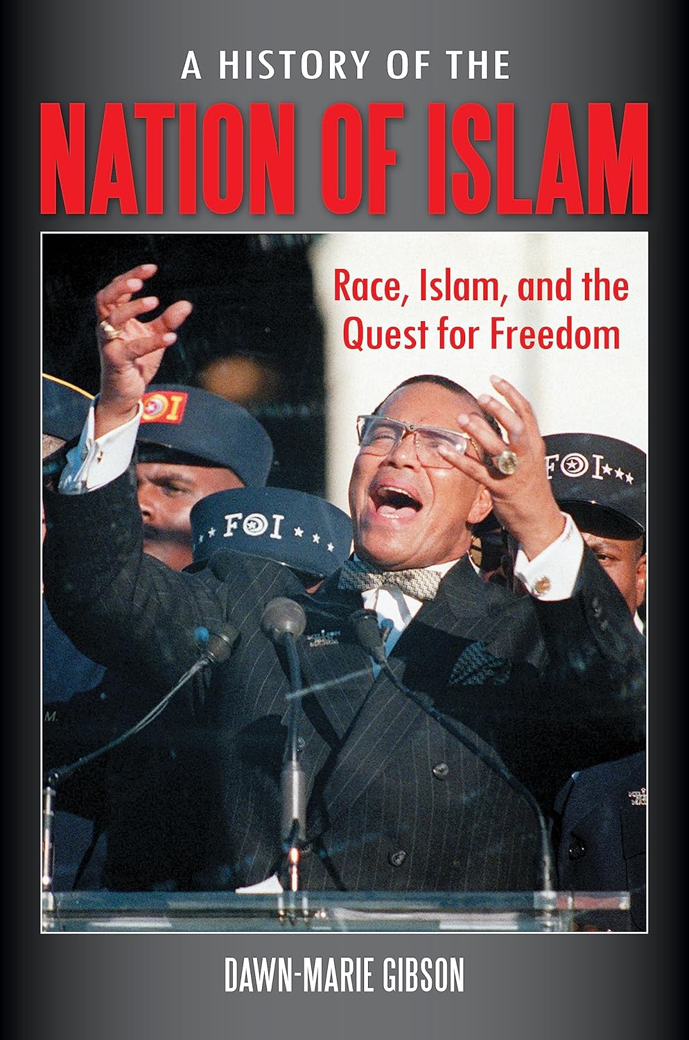 A History of the Nation of Islam: Race, Islam, and the Quest for Freedom      1st Edition, Kindle Edition
