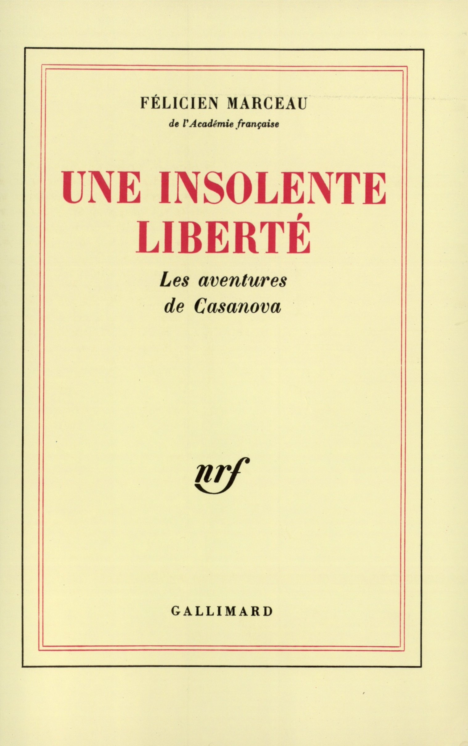 Une insolente liberté: Les aventures de Casanova