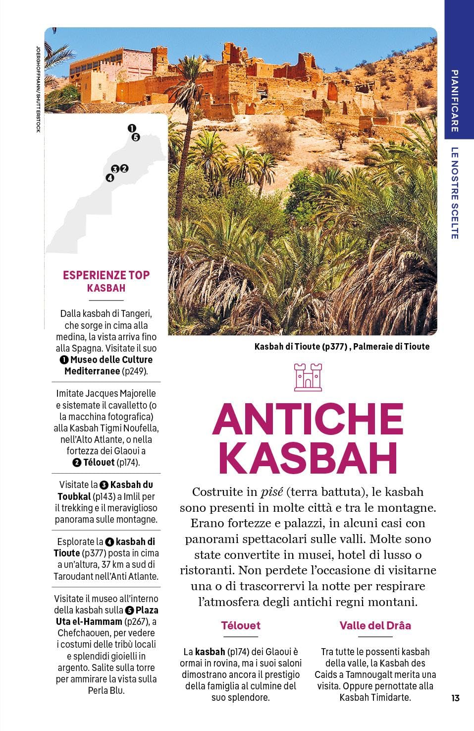 MAROCCO. Le guide di viaggio più vendute al mondo. Itinerari esperienze e consigli degli autori: molto più di una guida turistica!. Marrakech, Alto Atlante, Oasi meridionali,il Rif, Fès, Medio Atlante