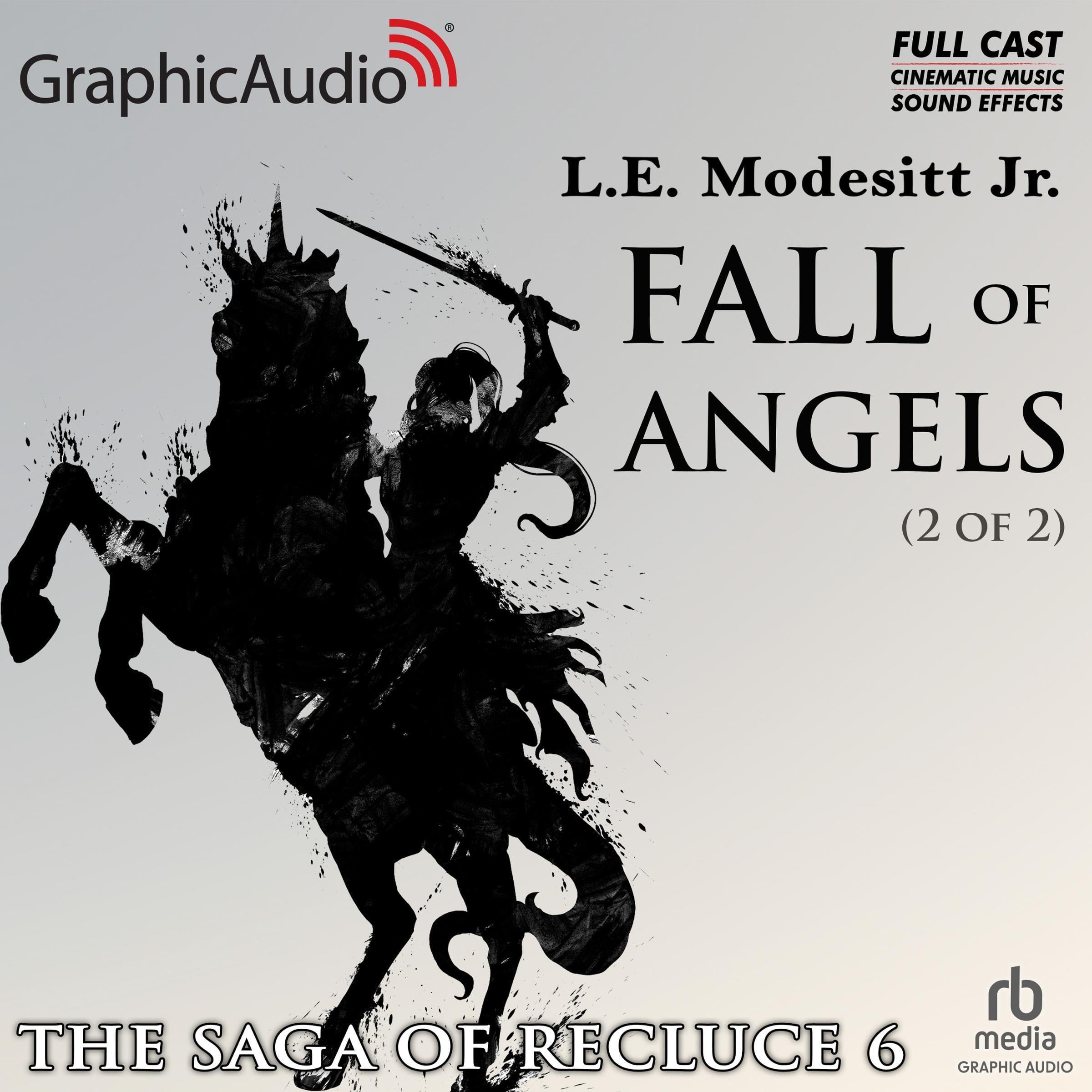 Fall of Angels (2 of 2) [Dramatized Adaptation]