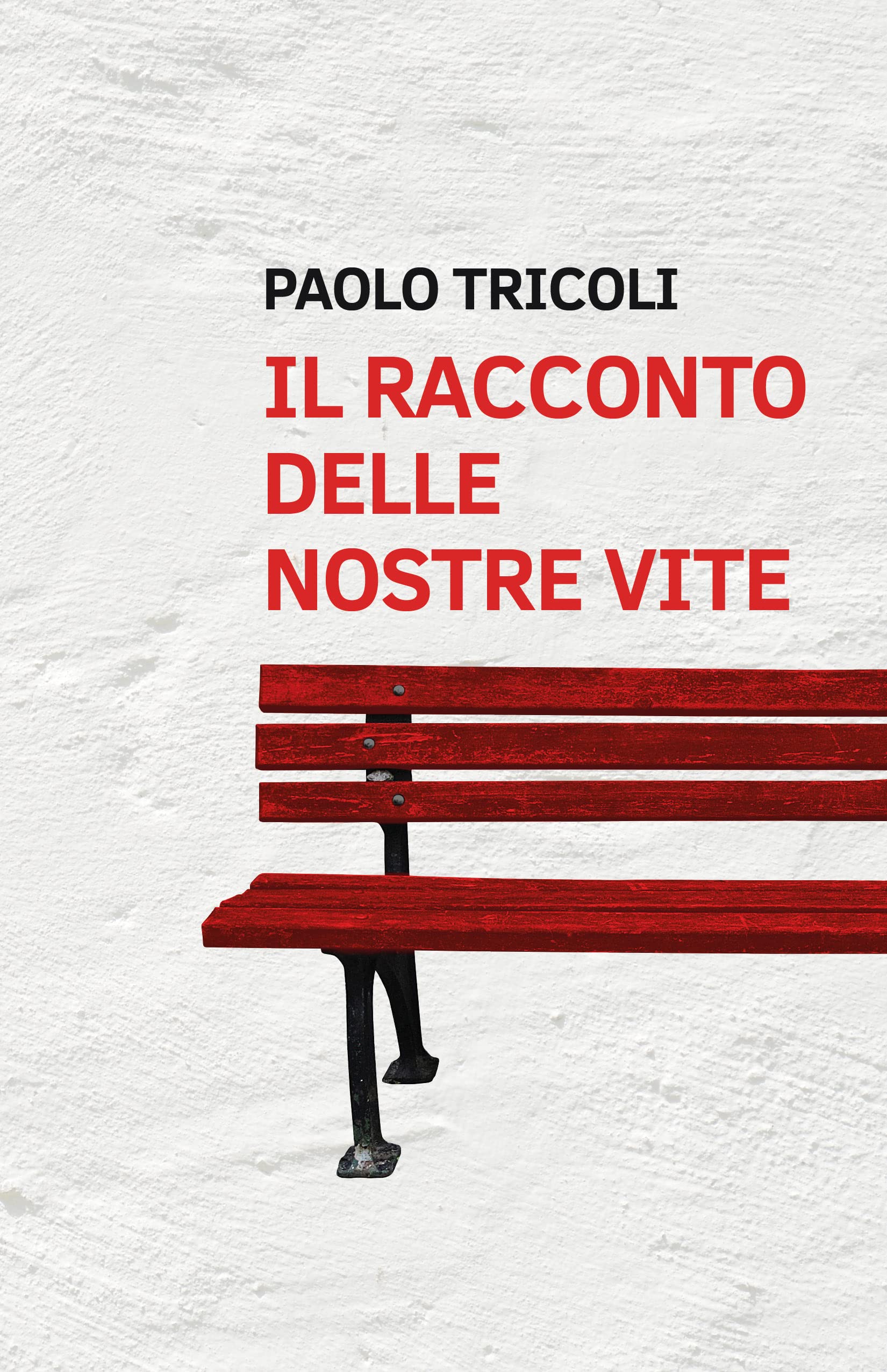 Il racconto delle nostre vite