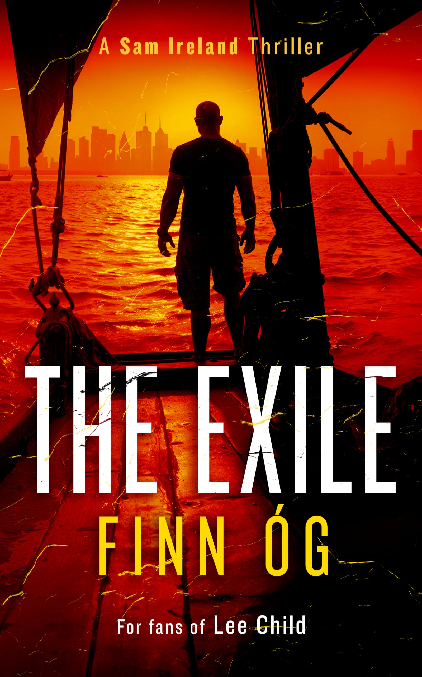 The Exile: Every mission has a price in this high-stakes military extraction thriller (Sam Ireland Thriller)