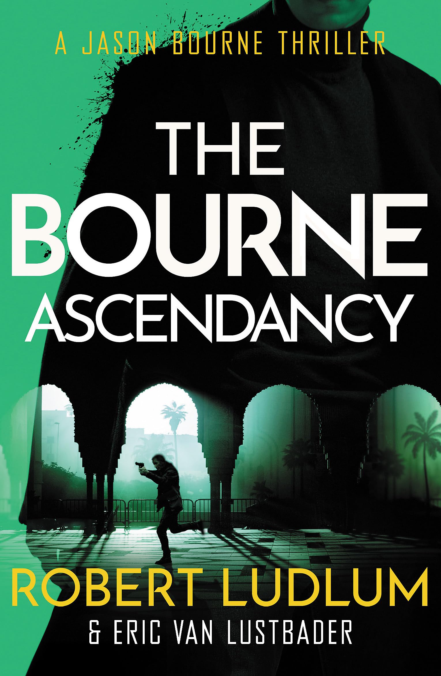 ROBERT LUDLUM'S THE BOURNE ASCENDANCY Paperback – 21 May 2015