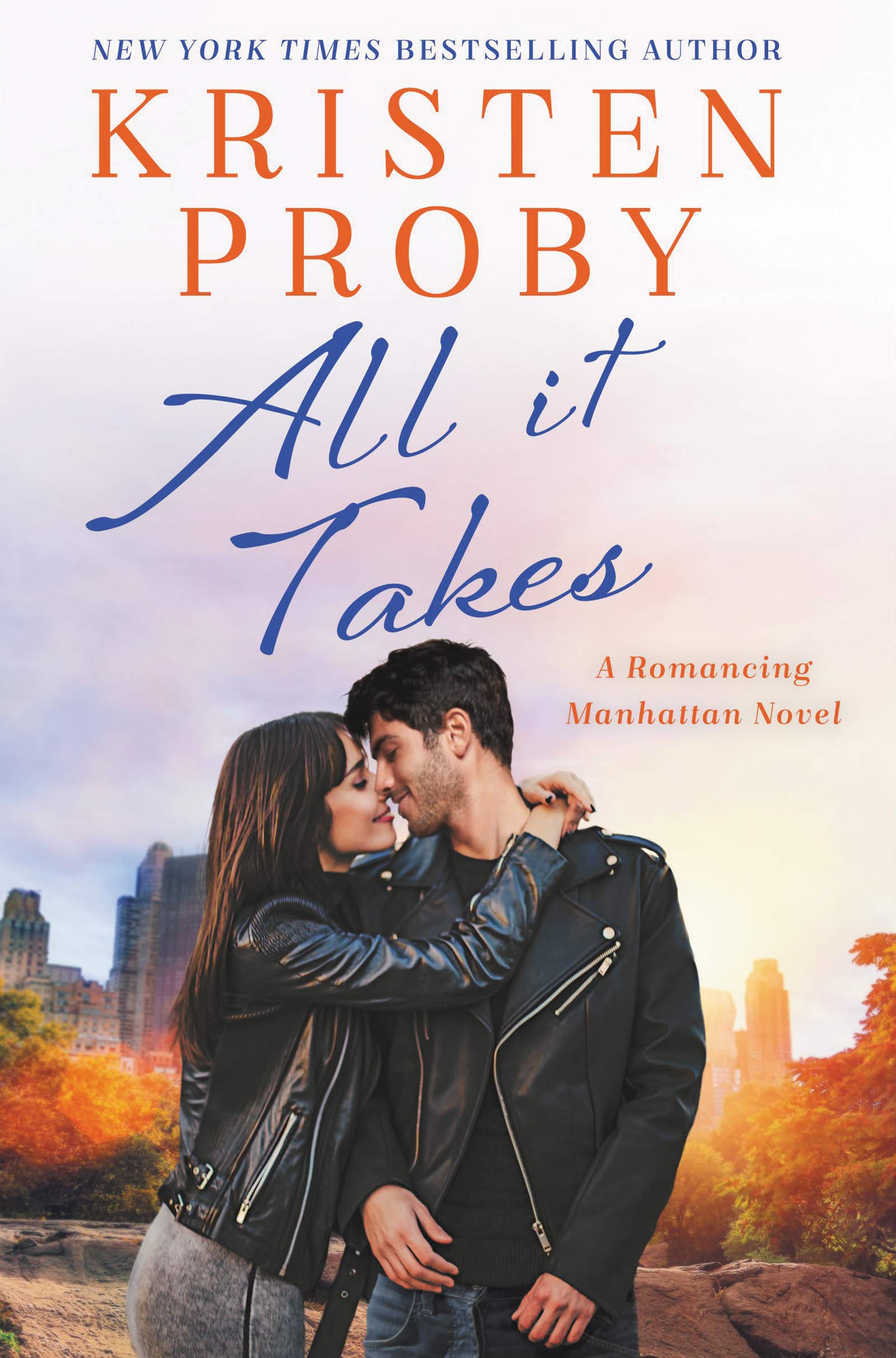 ALL IT TAKES: A Romancing Manhattan Novel: 2