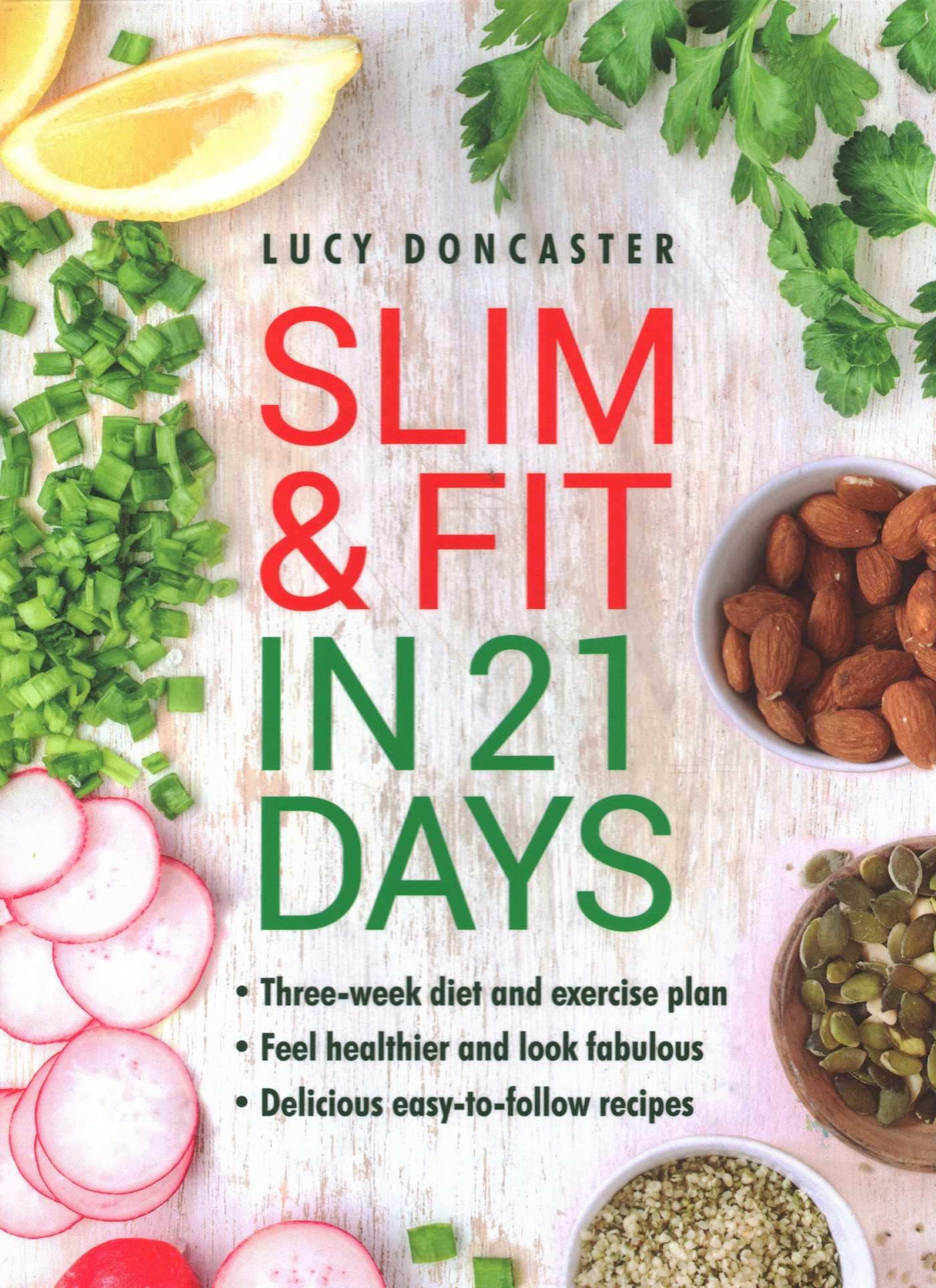 Slim & Fit in 21 Days: Three-week diet and exercise plan *... by Doncaster, Lucy