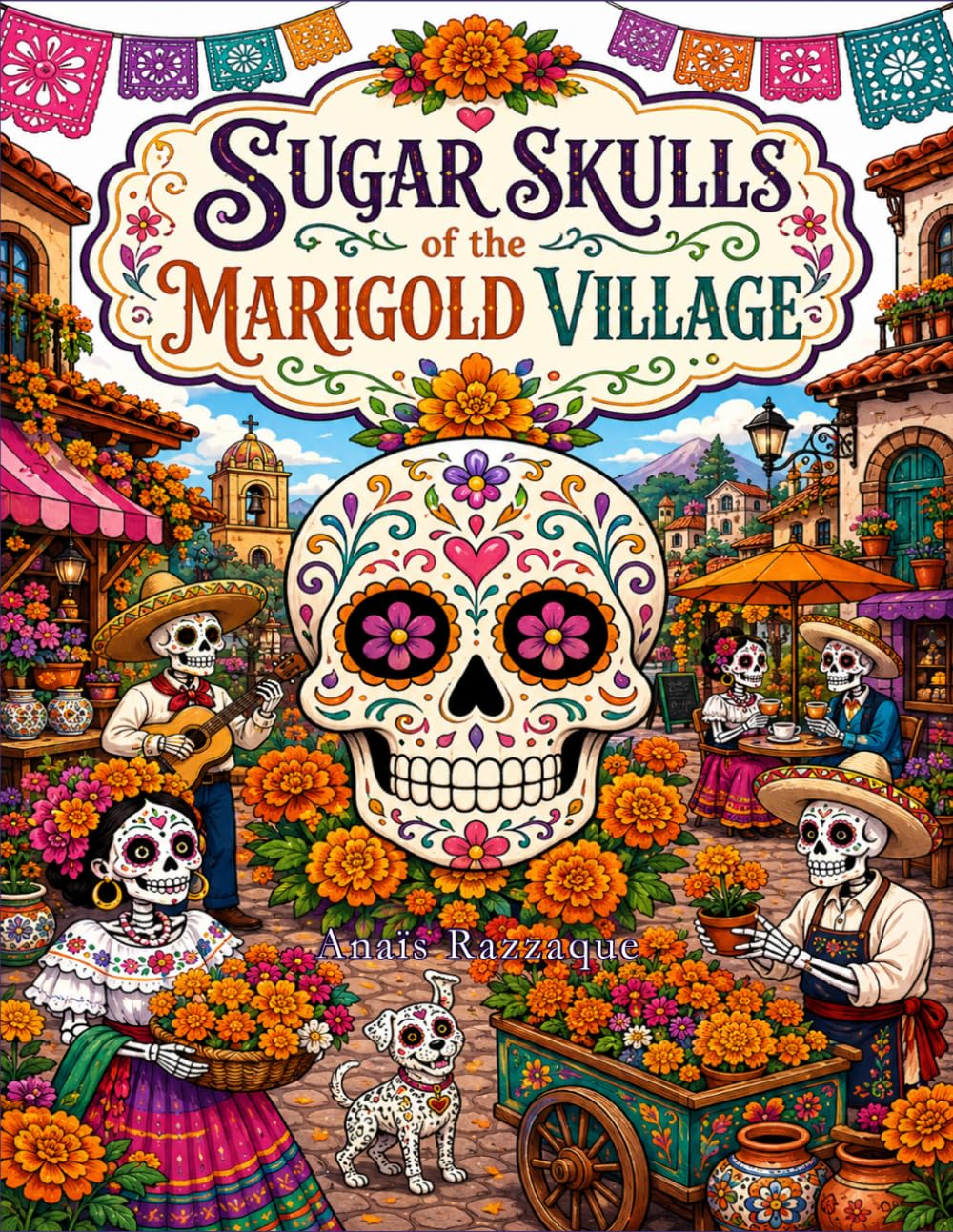 Sugar Skulls of Marigold Village