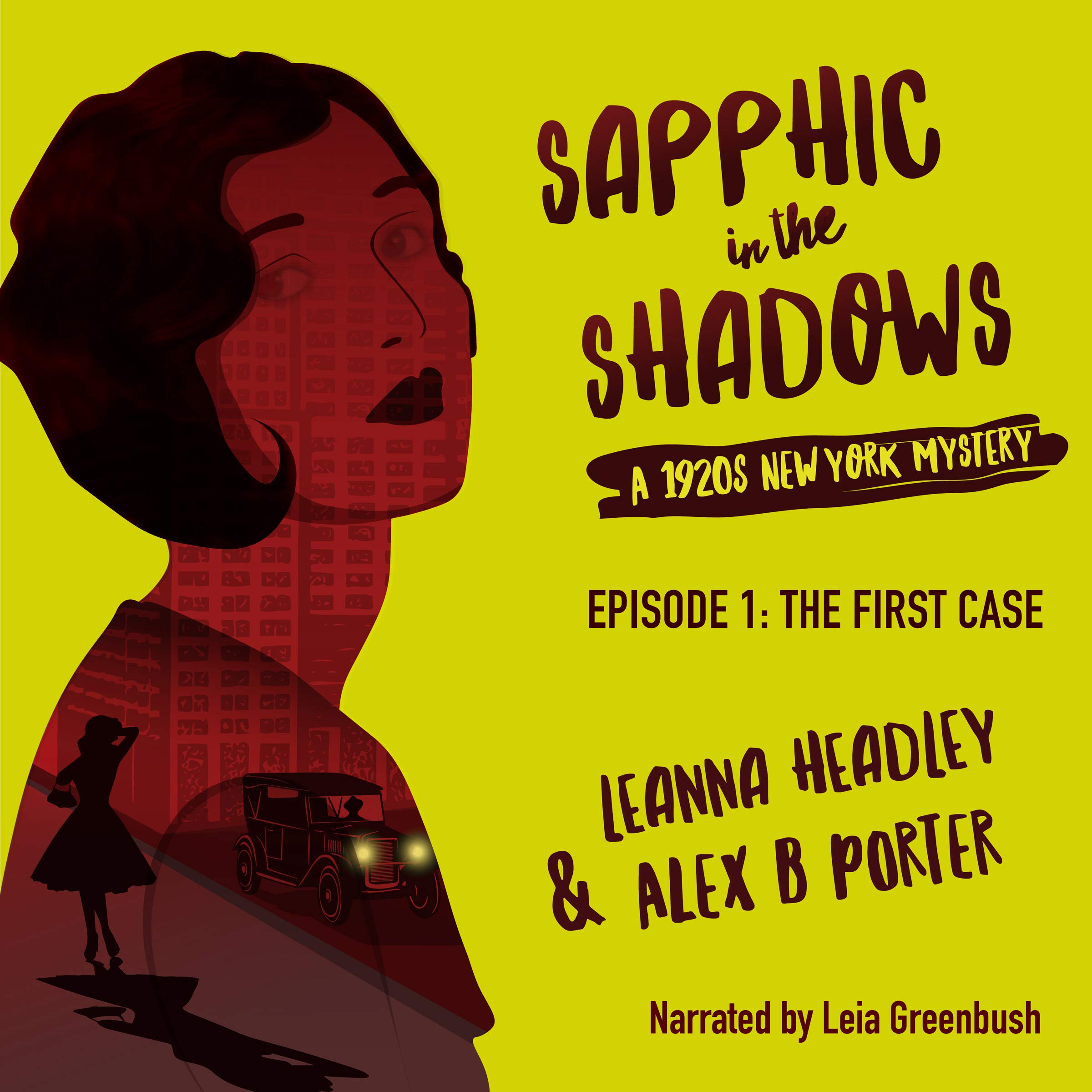 Cover art for Sapphic in the Shadows, Episode 1: The First Case