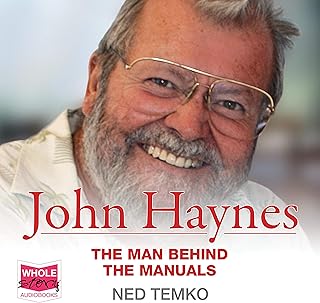 John Haynes: The Man Behind the Manuals