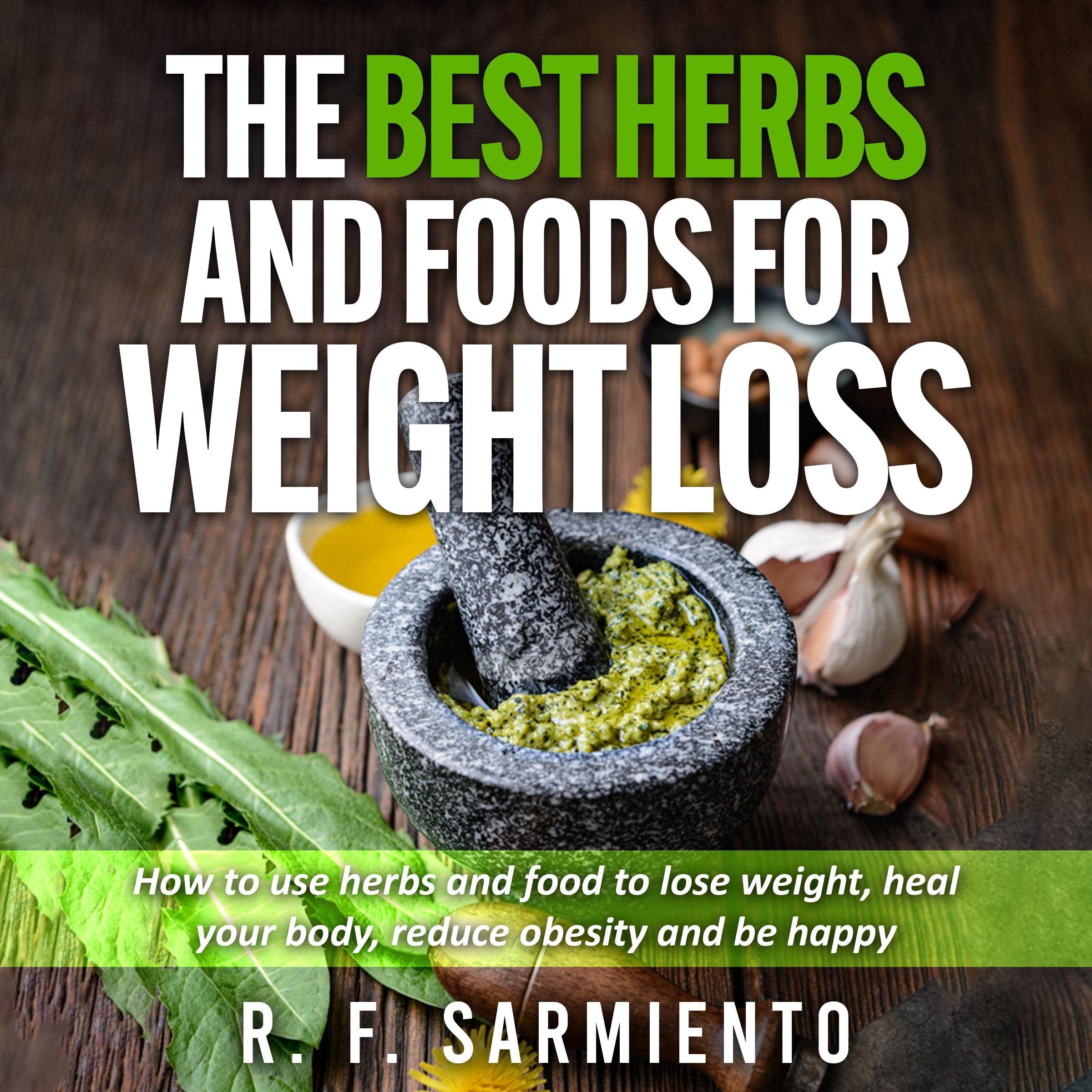 Cover art for The Best Herbs and Foods for Weight Loss
