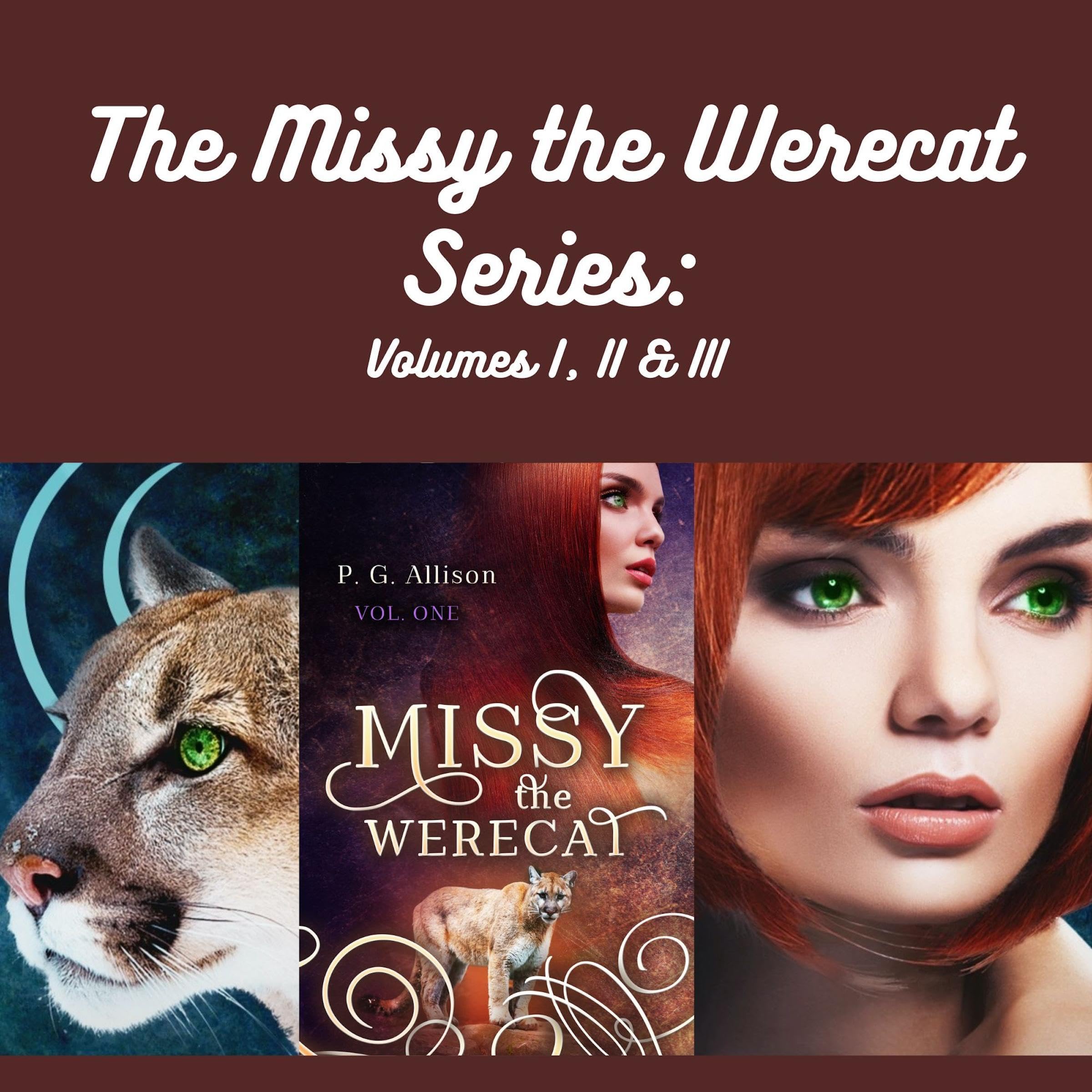 Cover art for The Missy the Werecat Series: Volumes I, II & III
