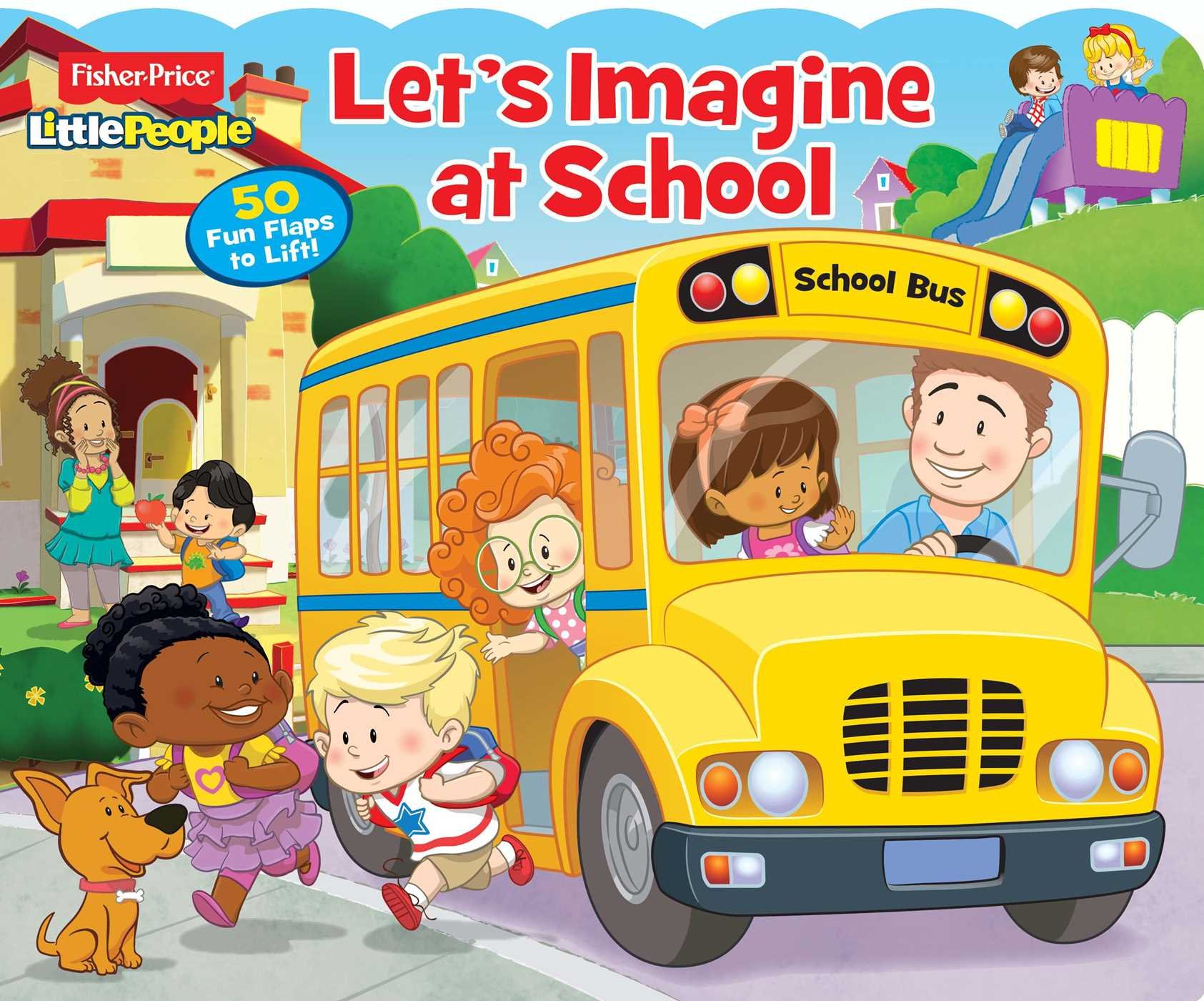 Let's Imagine at School (Fisher-Price Little People) Board book – Lift the flap, 23 Jun. 2015