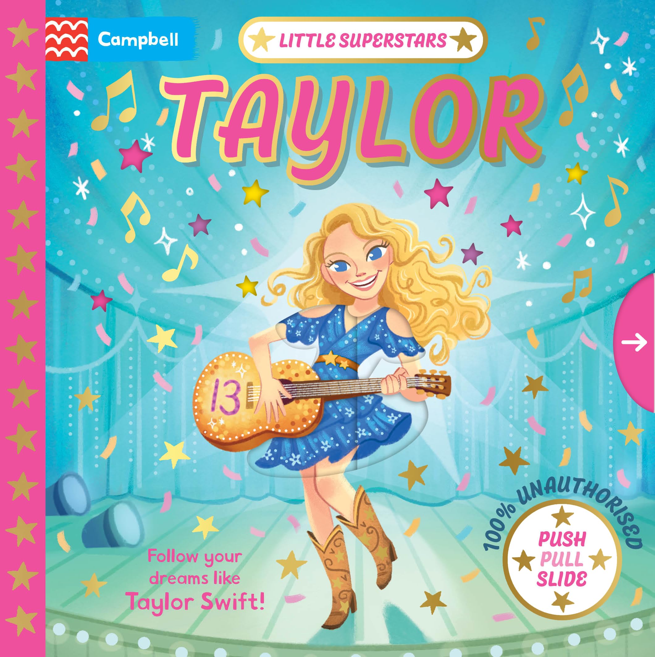 Little Superstars: Taylor: A Push, Pull, Slide Book (Little Superstars - Campbell, 1)