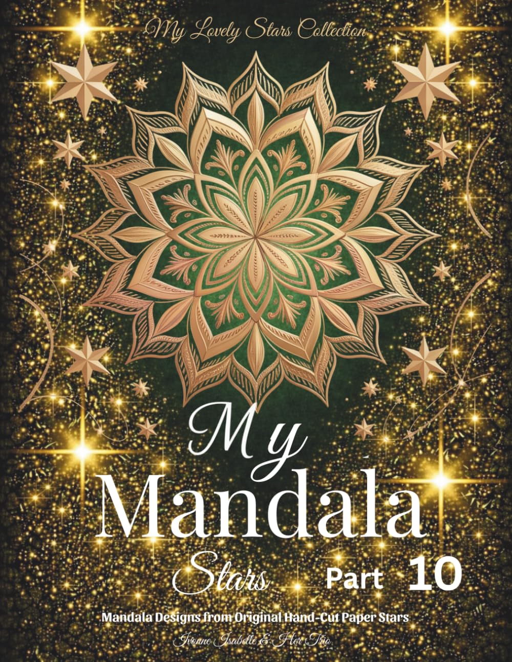 My Mandala Stars - Part 10: Mandala Designs from Original Hand-Cut Paper Stars