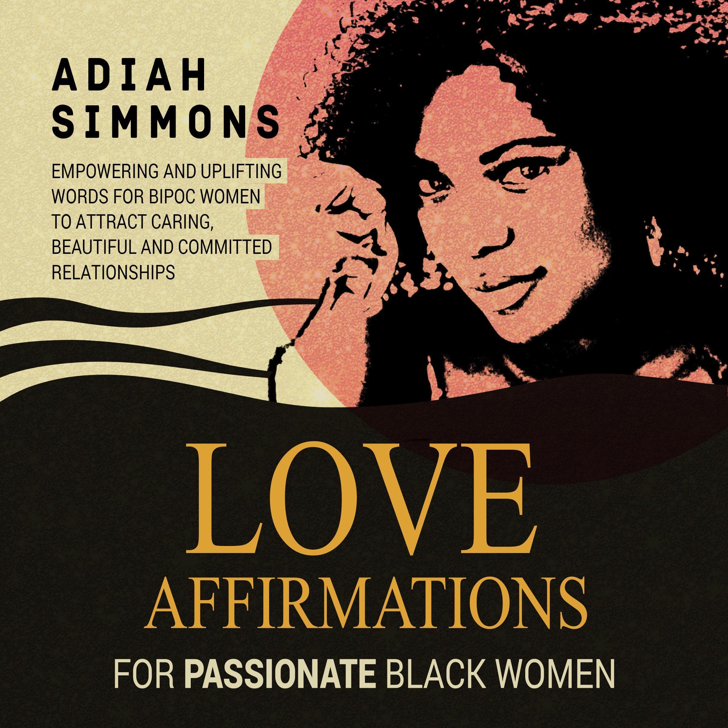 Love Affirmations for Passionate Black Women