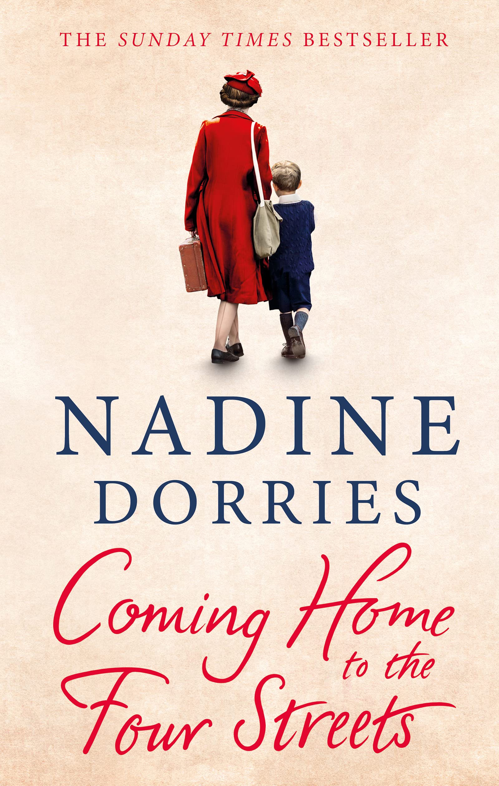 Coming Home to the Four Streets - Dorries, Nadine