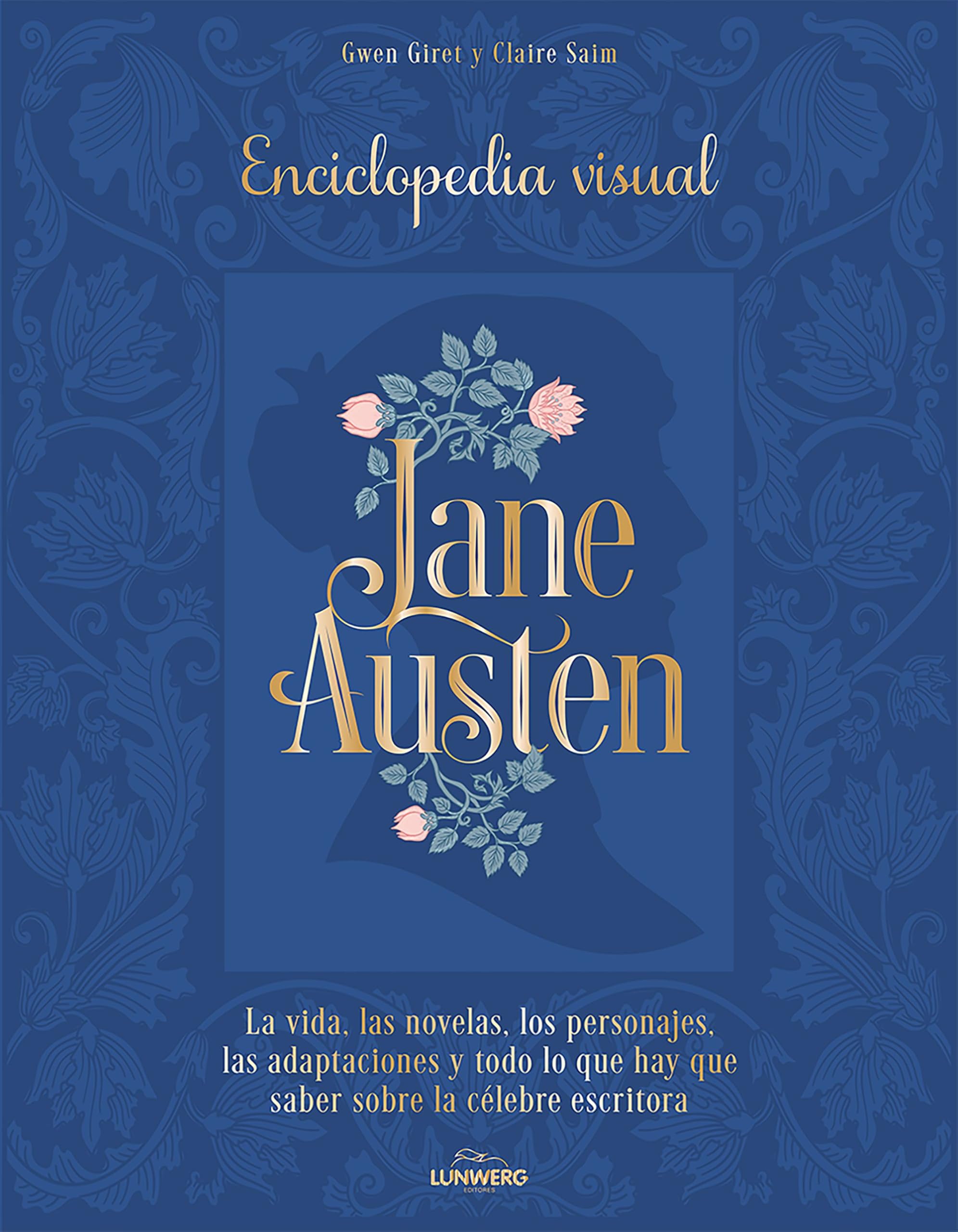 Jane Austen: Enciclopedia visual (Guías ilustradas)
