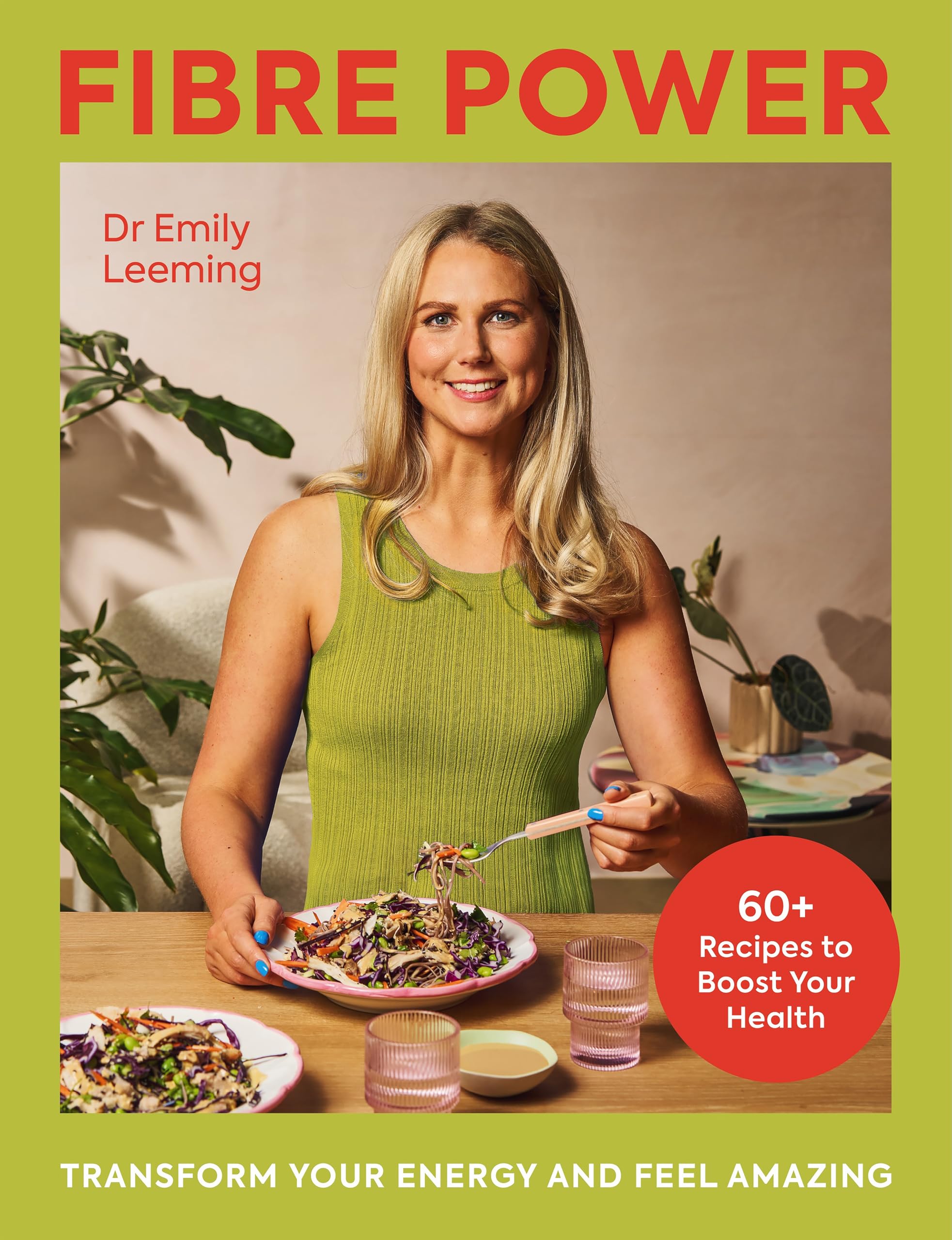Fibre Power : Transform Your Energy and Feel Amazing